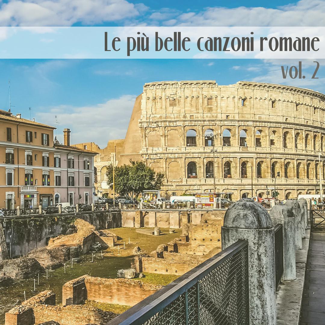 Le piu belle canzoni romane, Vol. 2