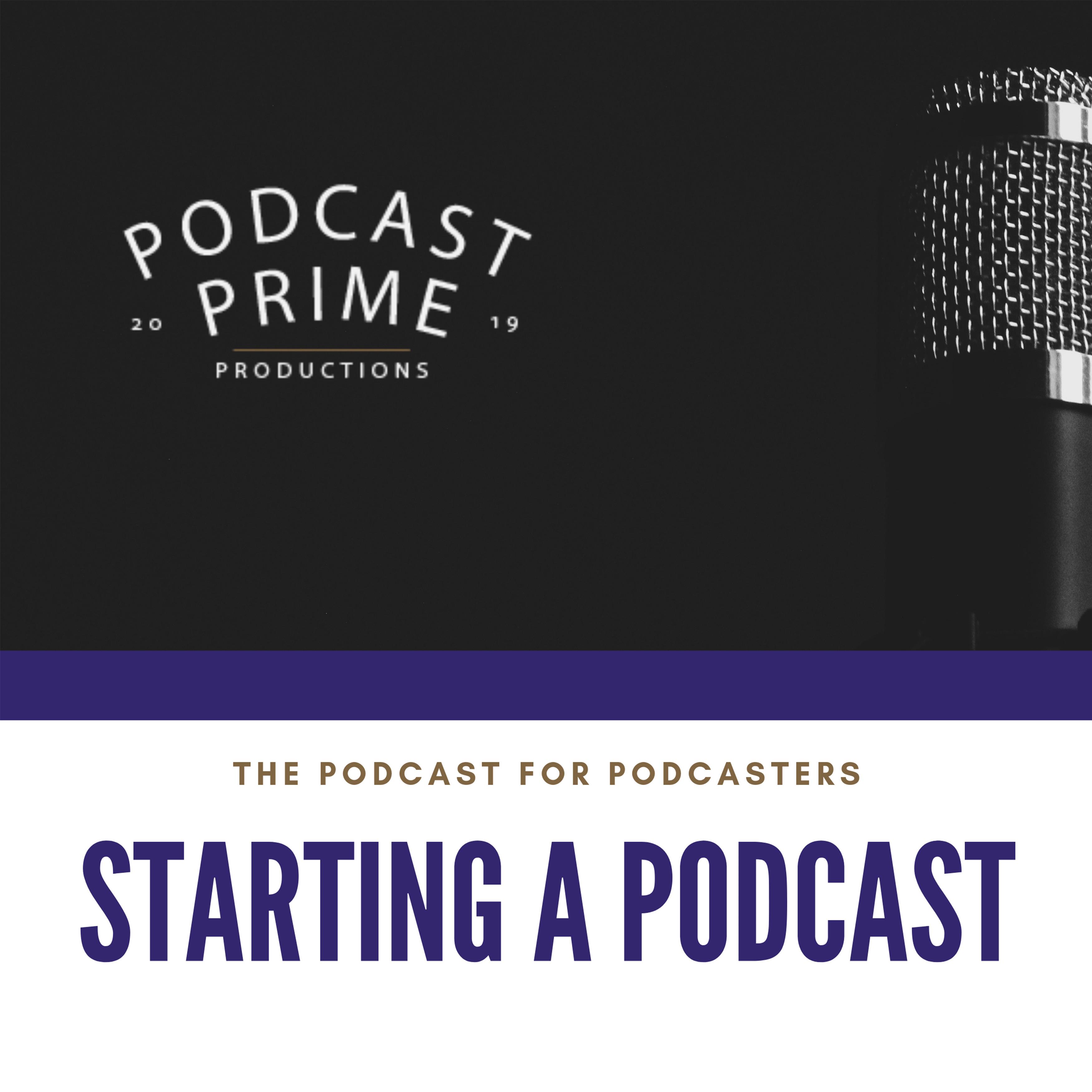 Starting a Podcast