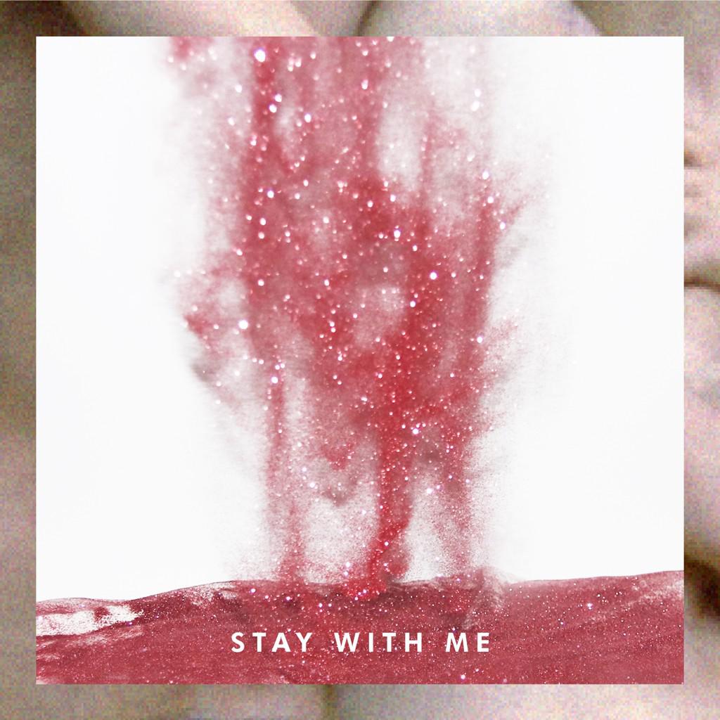 Stay With Me