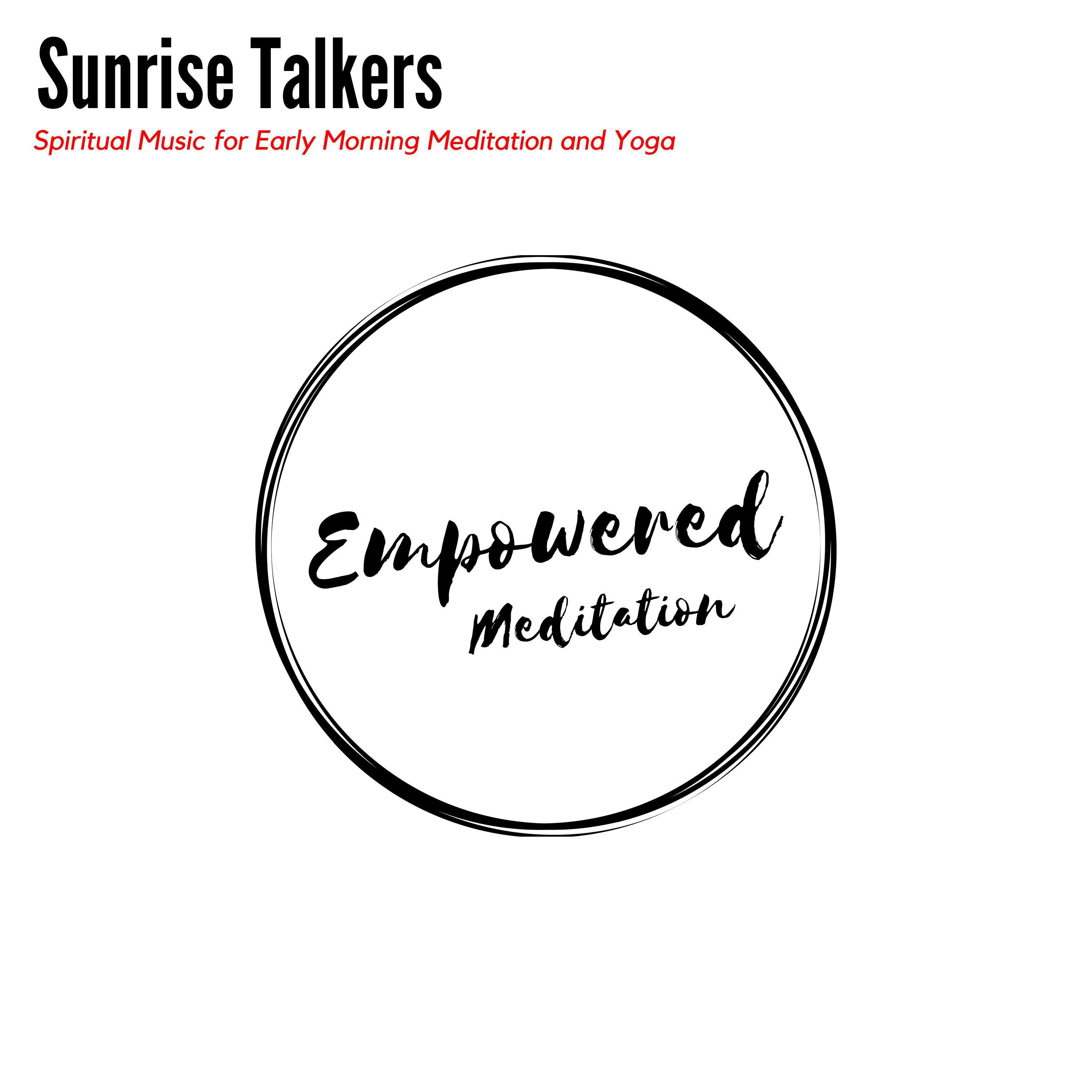 Sunrise Talkers - Spiritual Music for Early Morning Meditation and Yoga