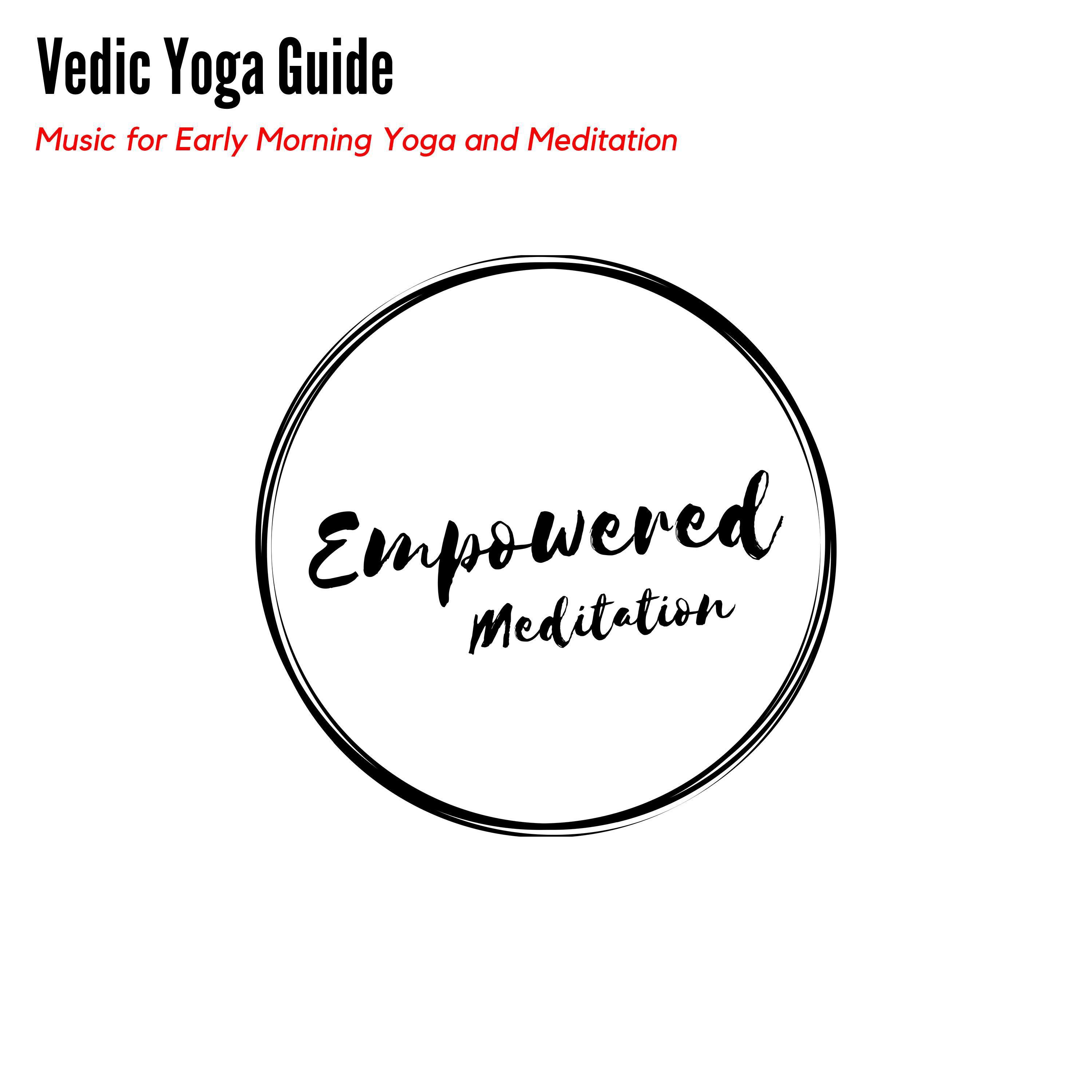 Vedic Yoga Guide - Music for Early Morning Yoga and Meditation