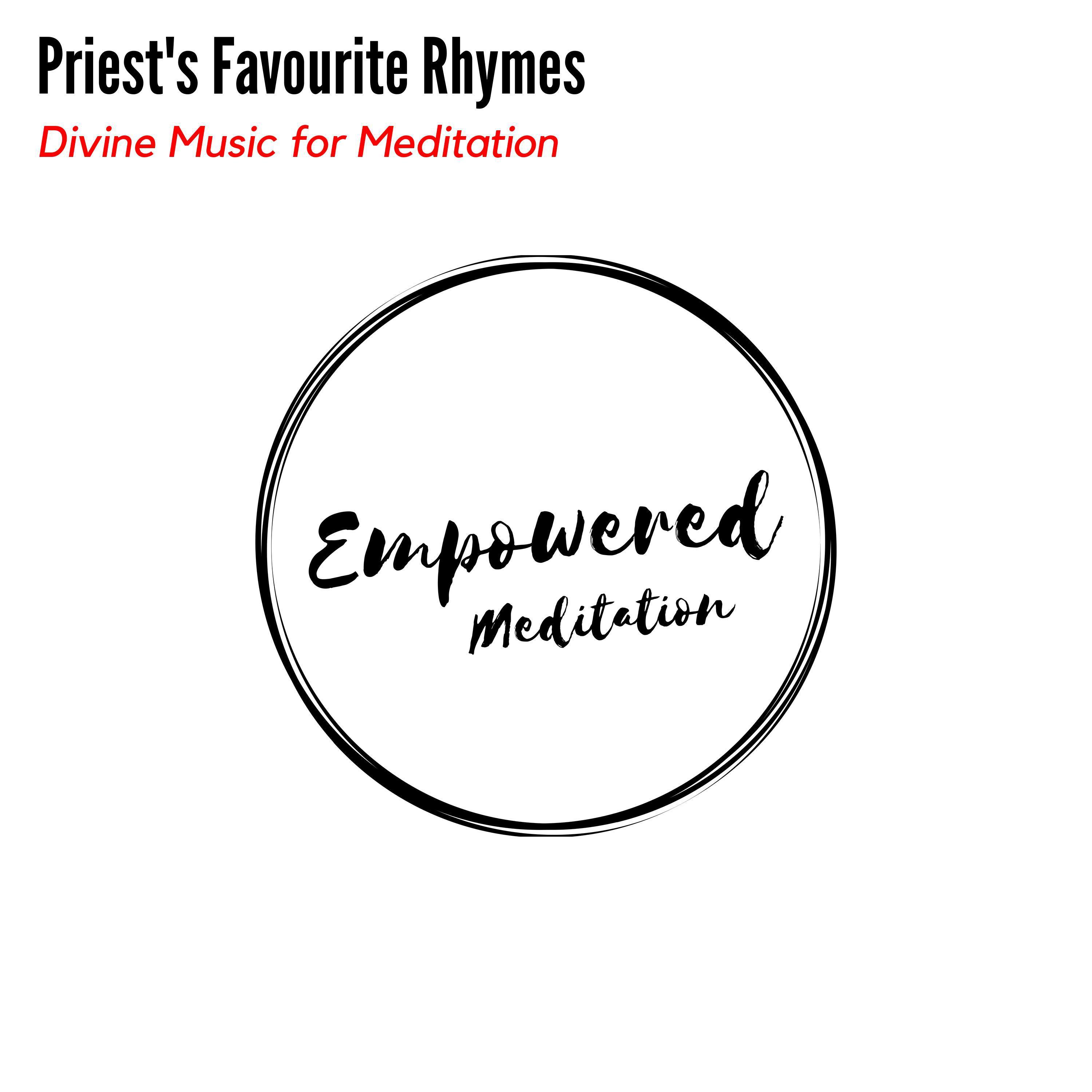 Priest's Favourite Rhymes - Divine Music for Meditation