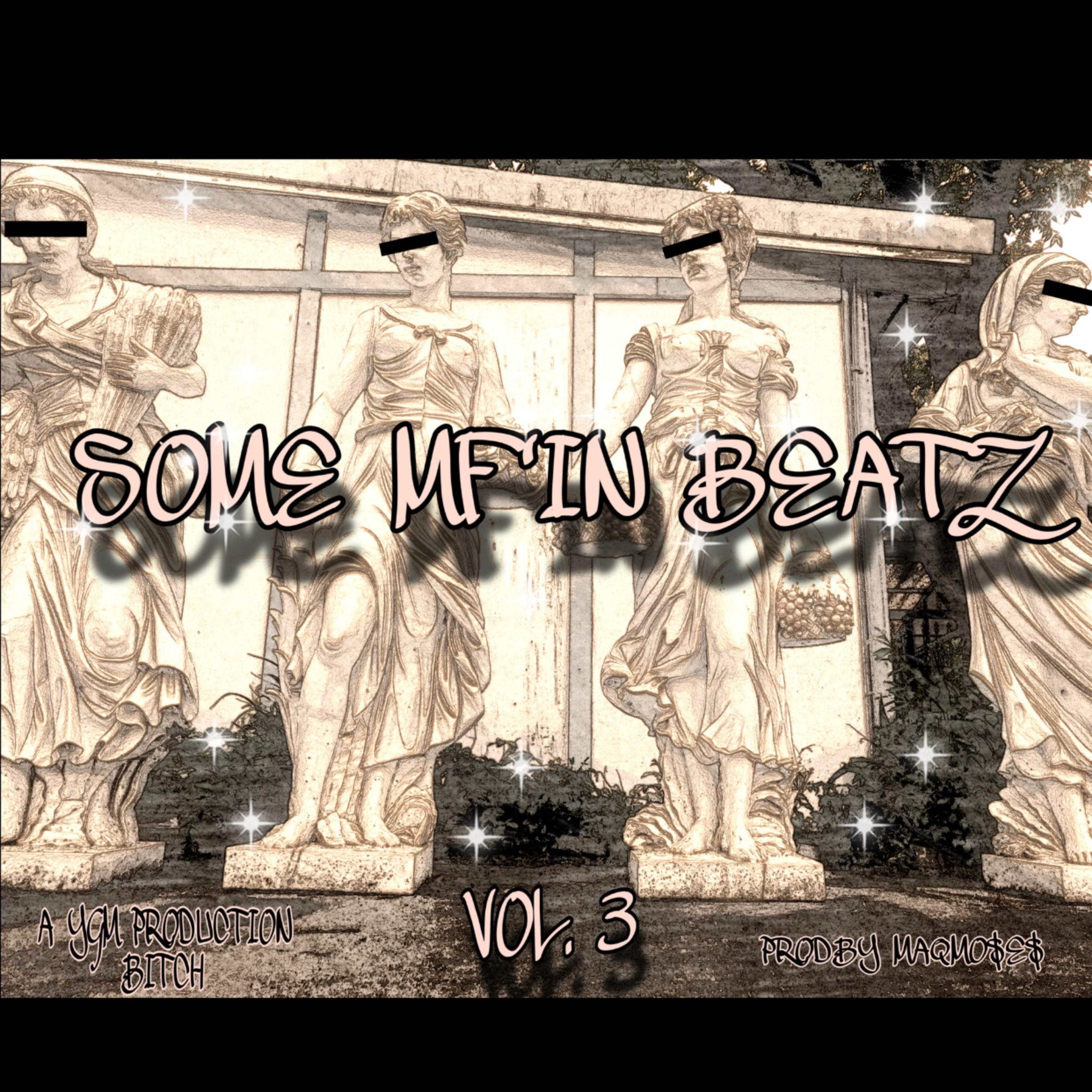 Some Mf'In Beatz Vol.3