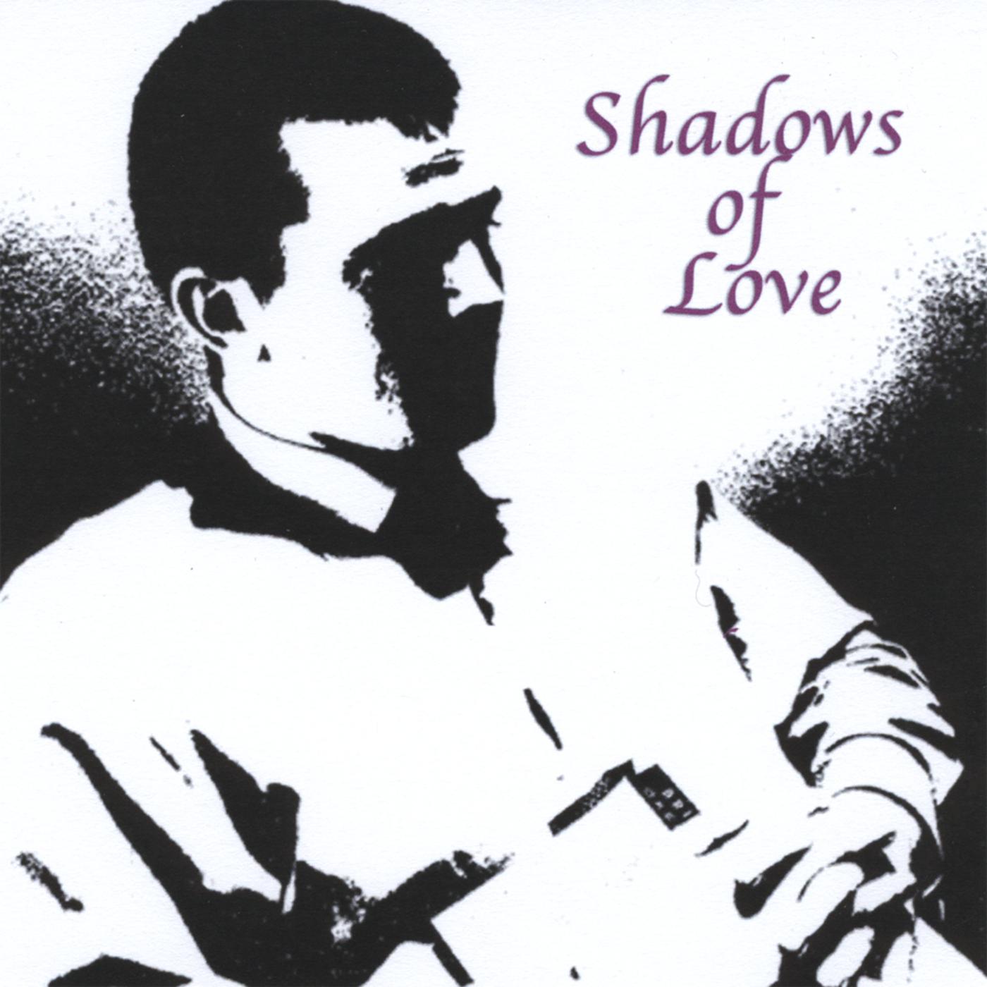 Shadows Of Love