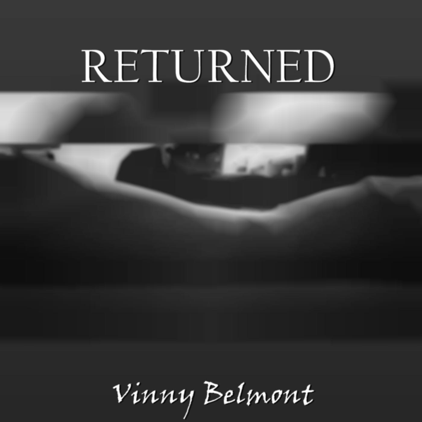 Returned