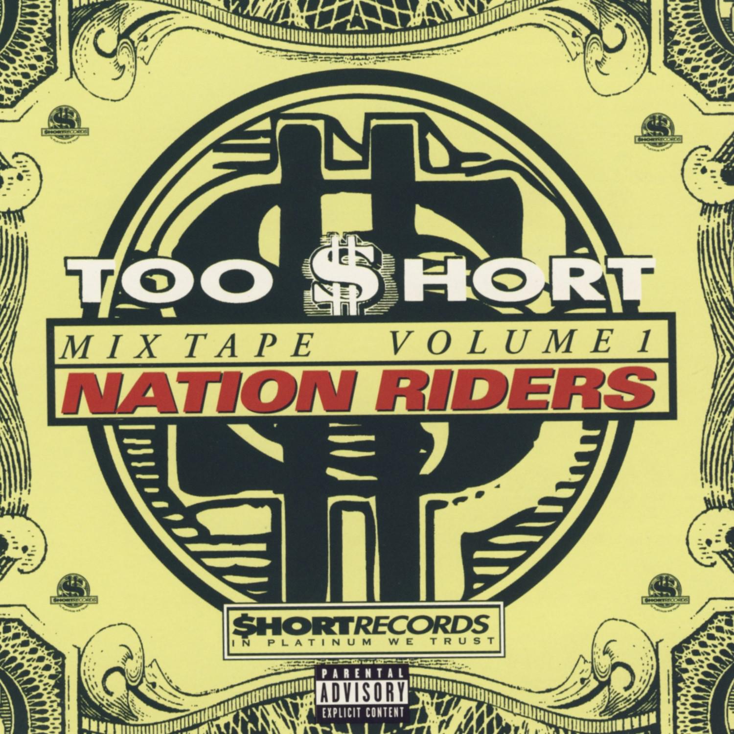 Too Short Mixtapes Vol 1: Nation Riders