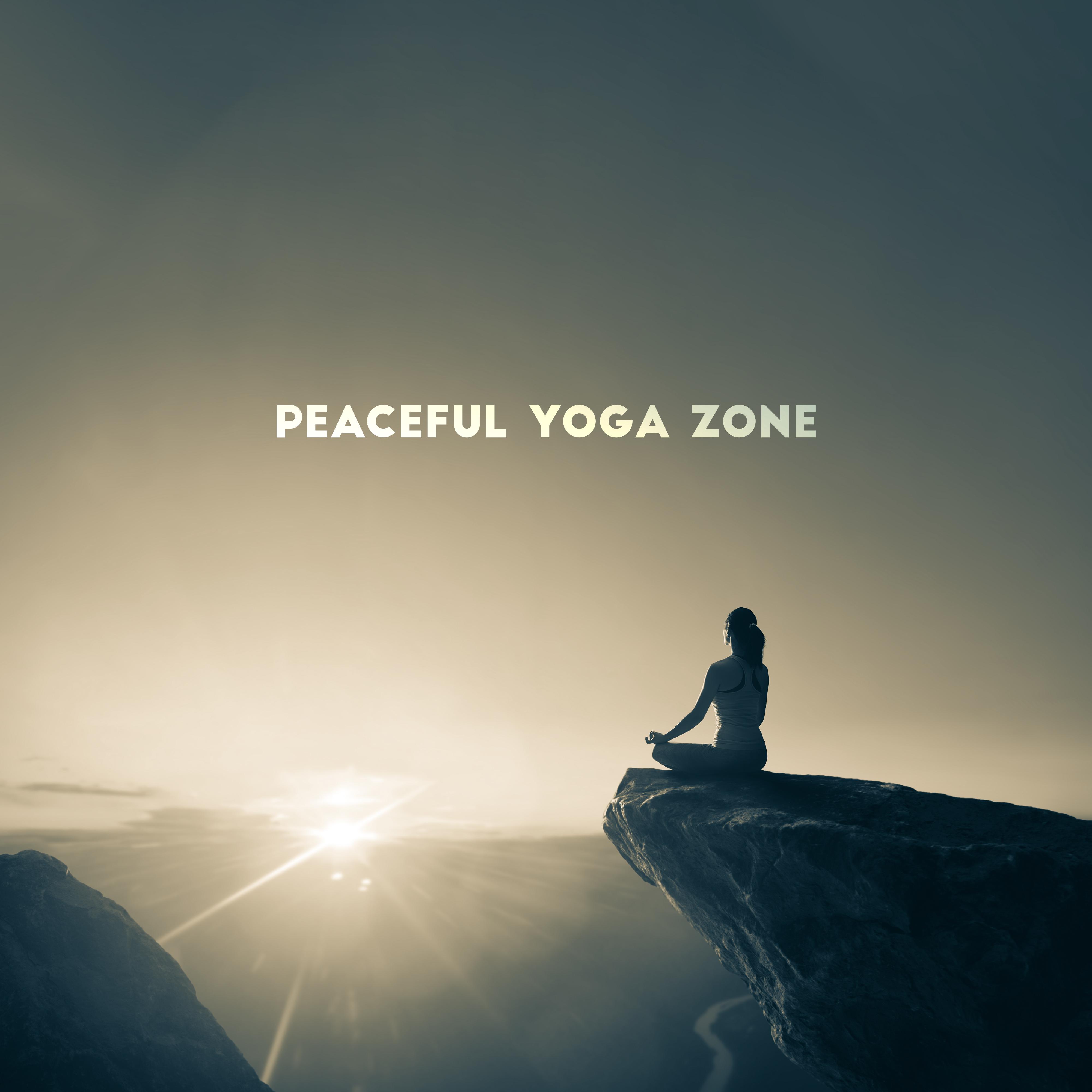 Peaceful Yoga Zone: New Age 2019 Soft Ambient Music for Meditation & Total Deep Relaxation