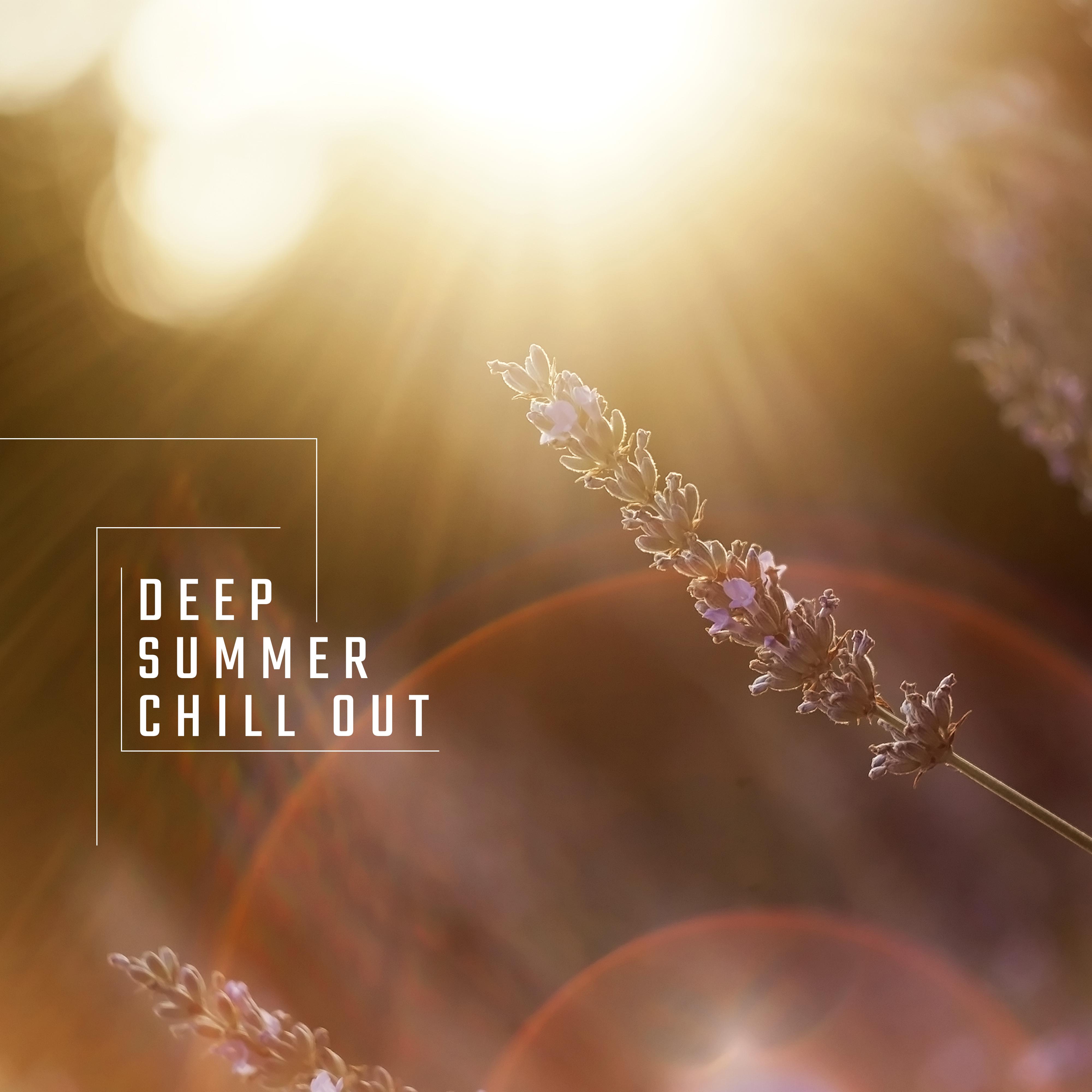 Deep Summer Chill Out: Music for Holidays, Rest and Relaxation Time, Deep Chillout Songs, Chill Out and Stress Relief with Chillout Rhythms