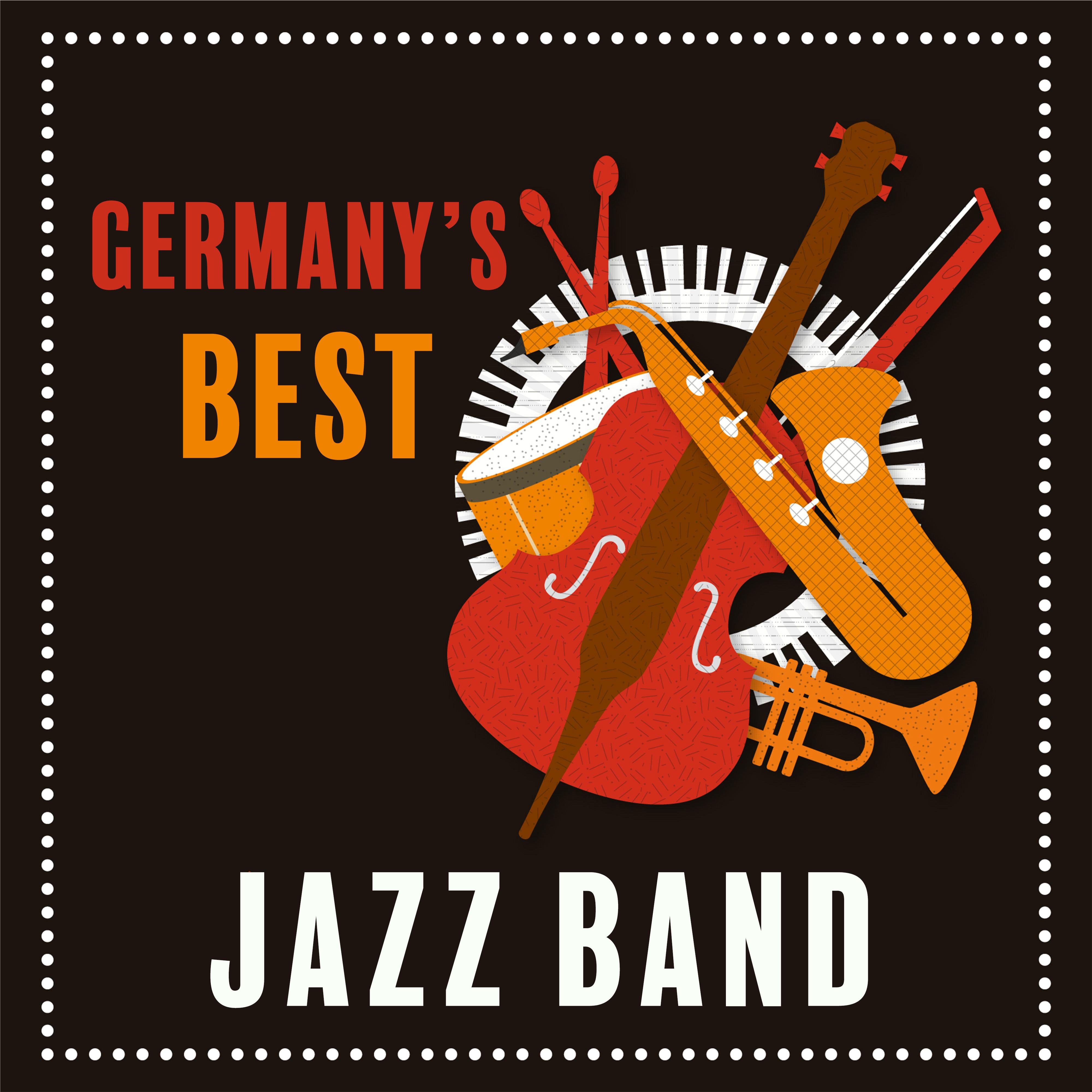 Germany' s Best Jazz Band: 2019 Classic Instrumental Smooth Jazz Music with Vintage Sounds  Piano Melodies