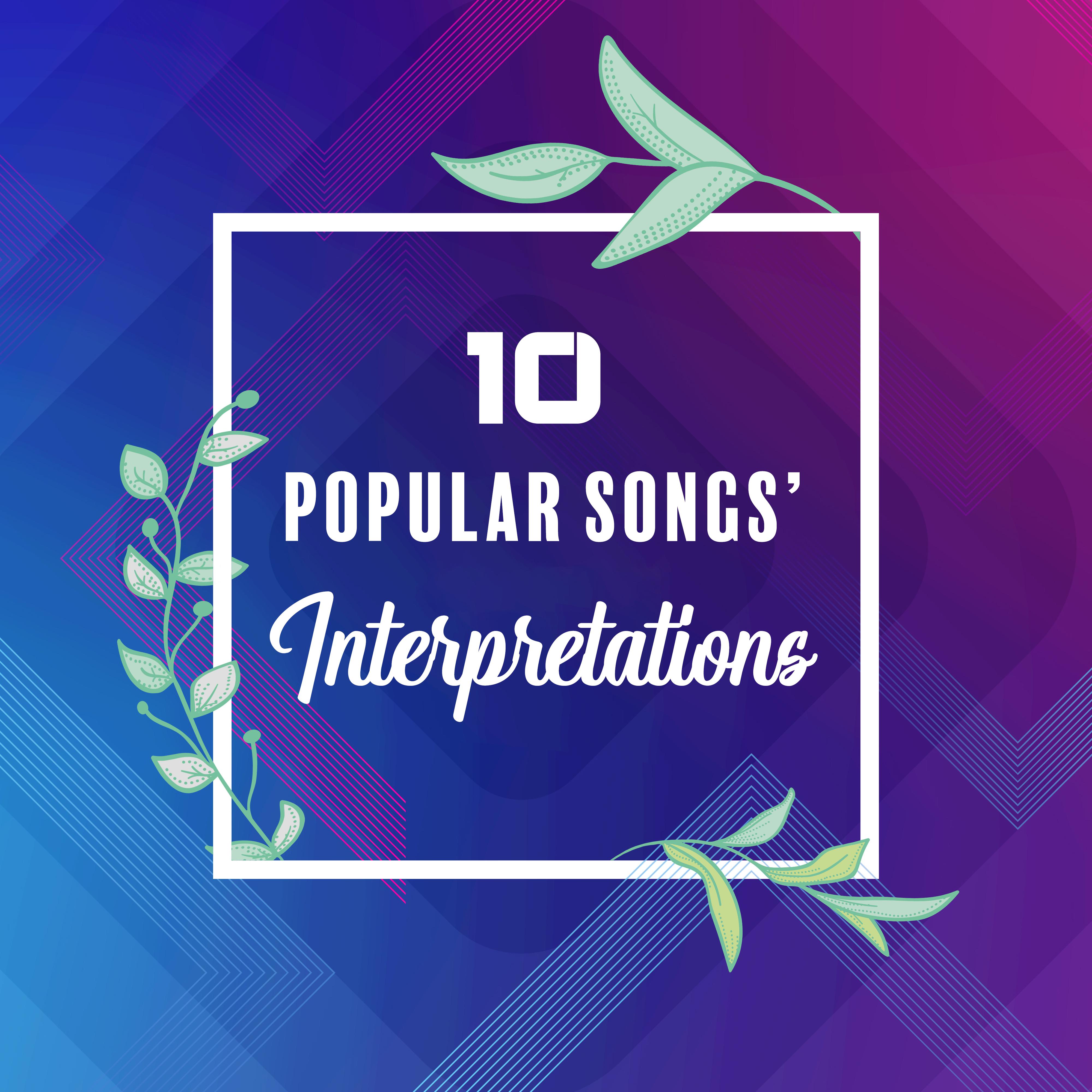 10 Popular Songs' Interpretations: 2019 Instrumental Covers of Known Tracks, Music Played on Guitar  Piano