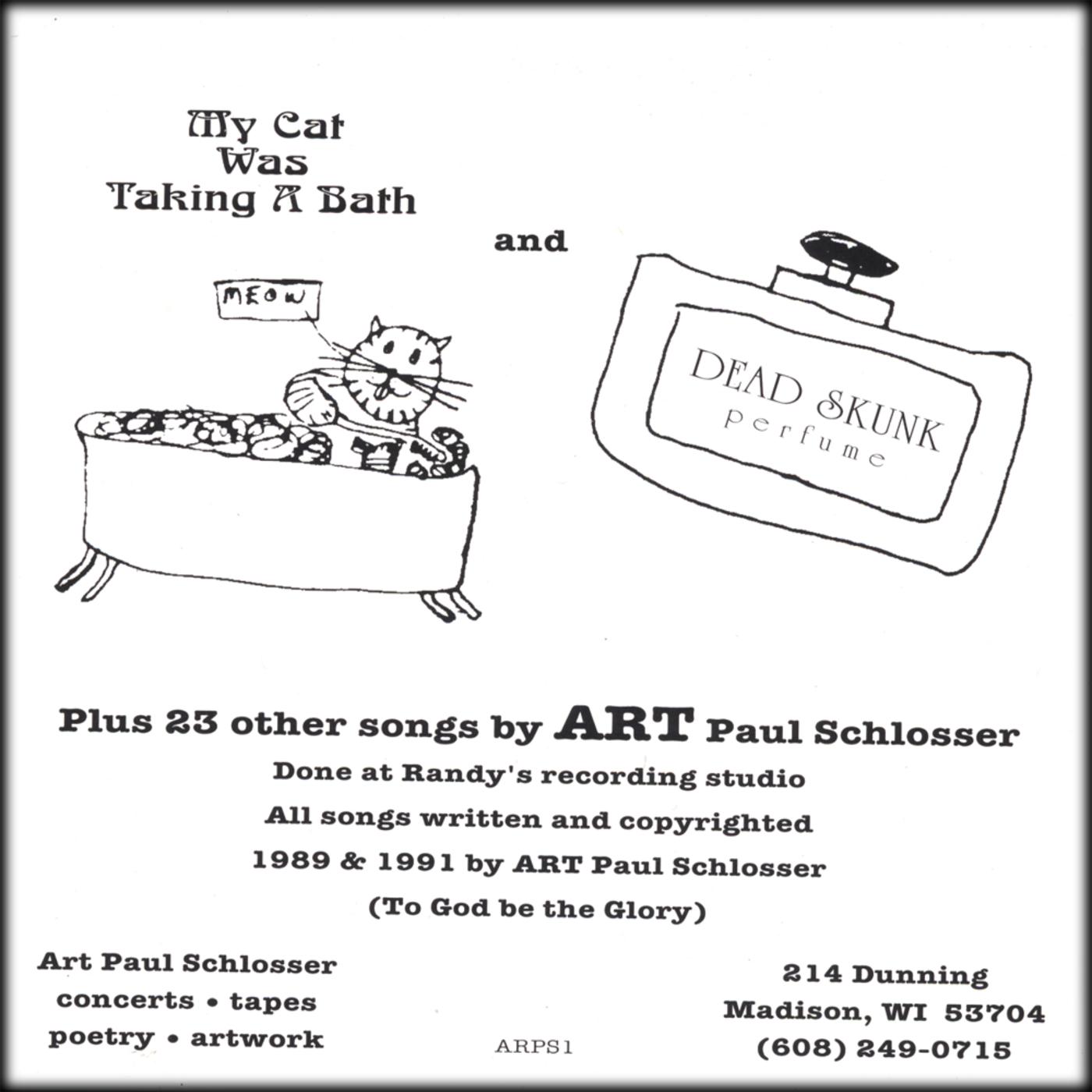 My Cat Was Taking A Bath & Dead Skunk Perfume plus 23 other songs