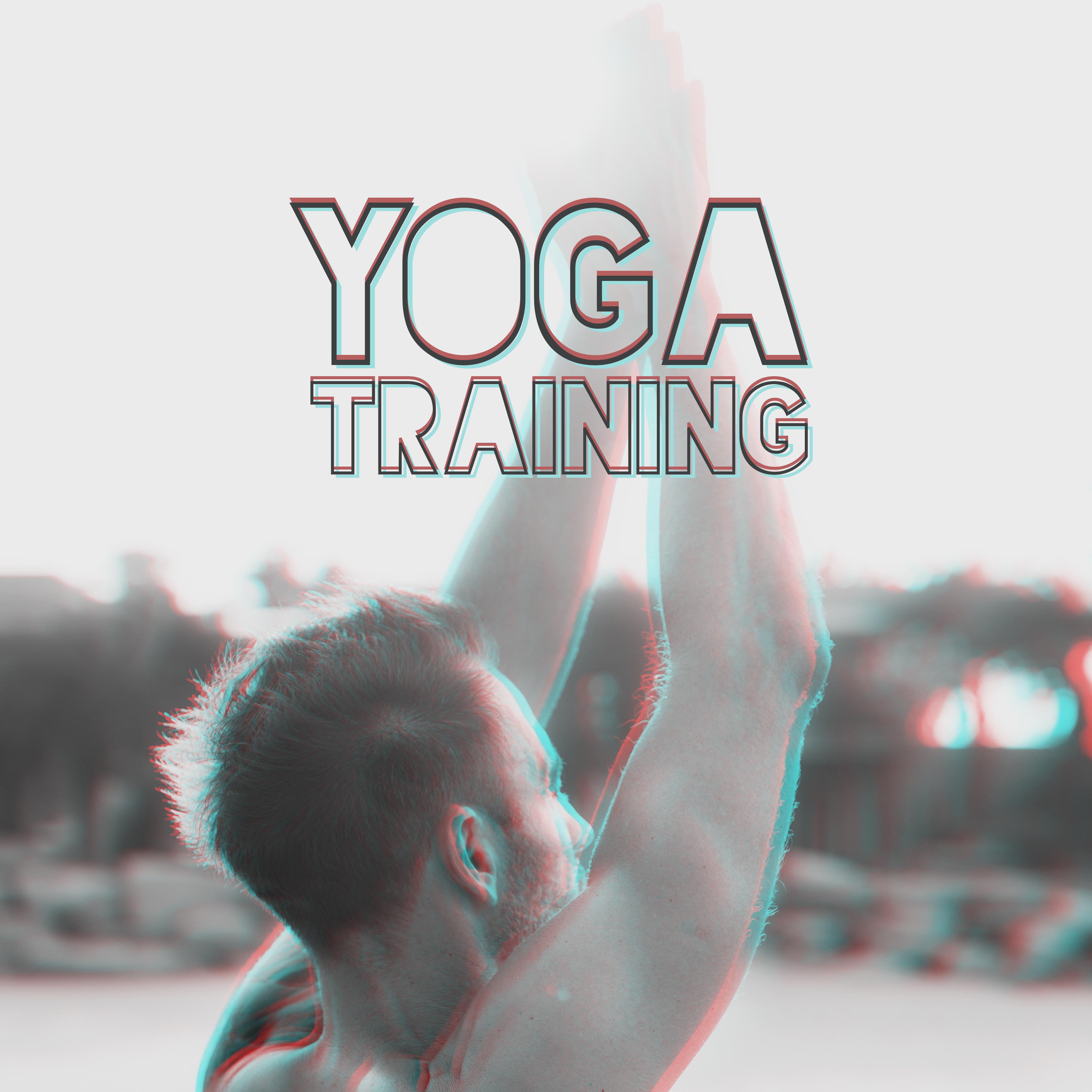 Yoga Training: Chillout for Deep Meditation, Relaxation, Yoga Practice, Yoga Chill, Zen, Lounge, Spiritual Harmony