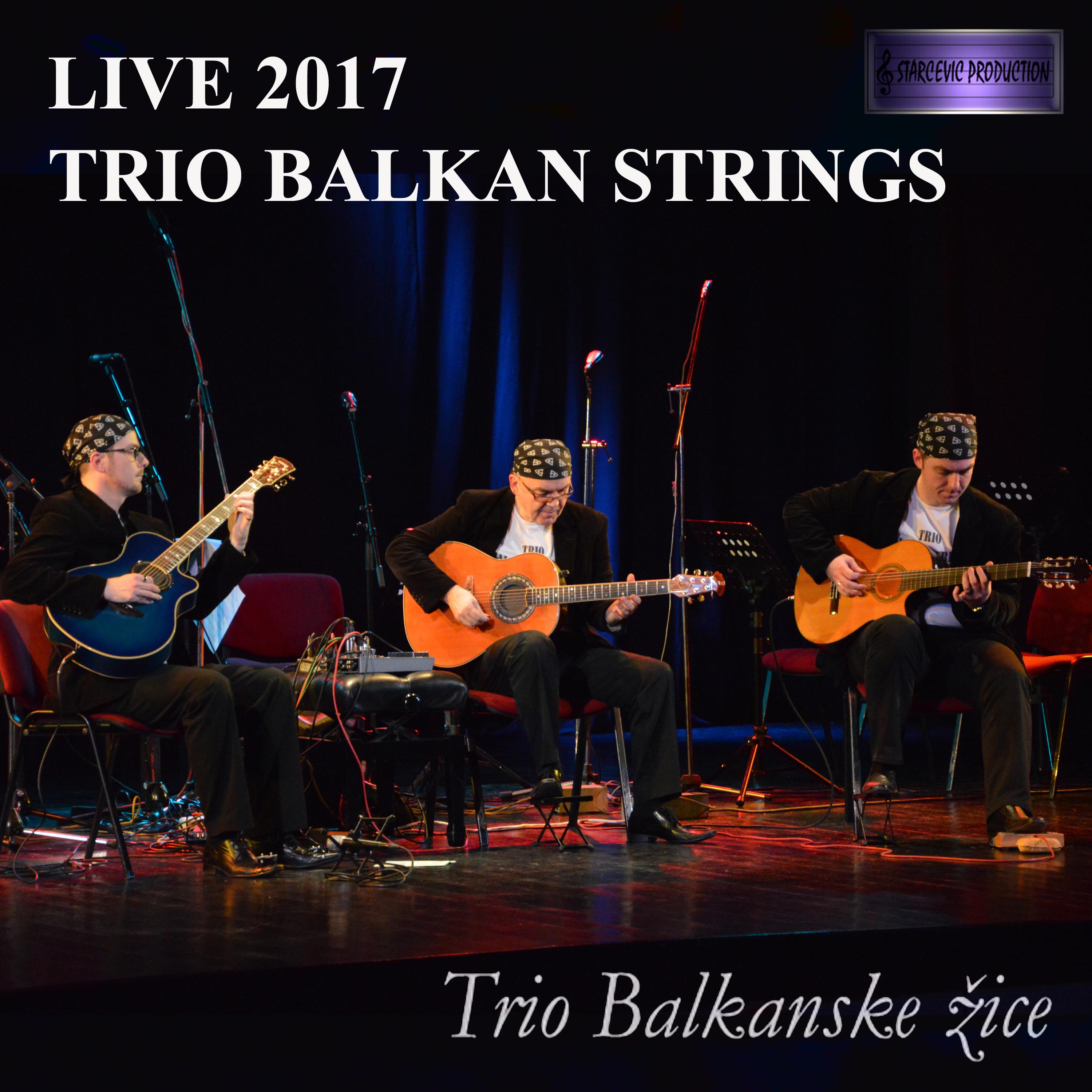 Trio Balkan Strings Live 2017 (Trio Balkanske zice Live 2017)