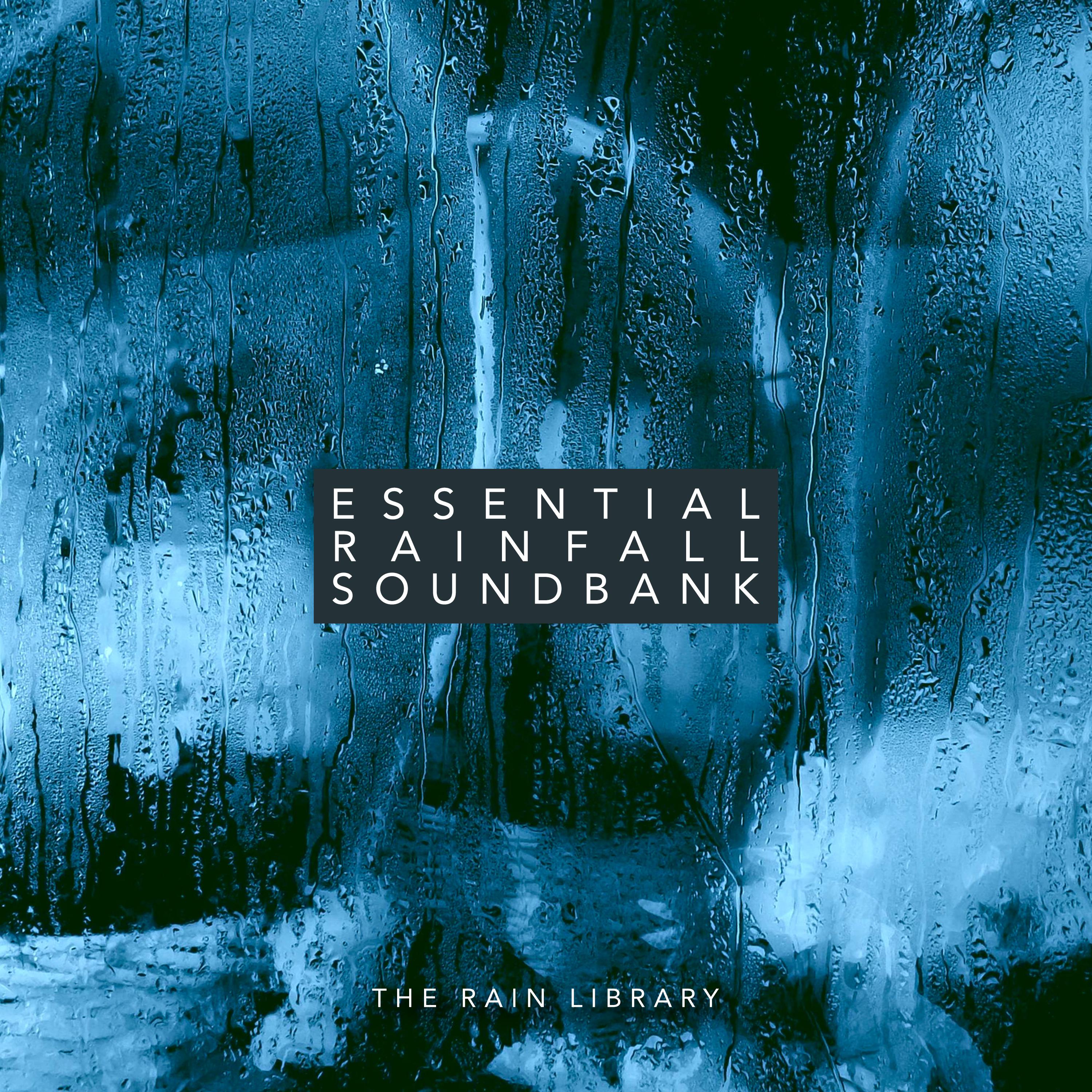 Essential Rainfall Soundbank