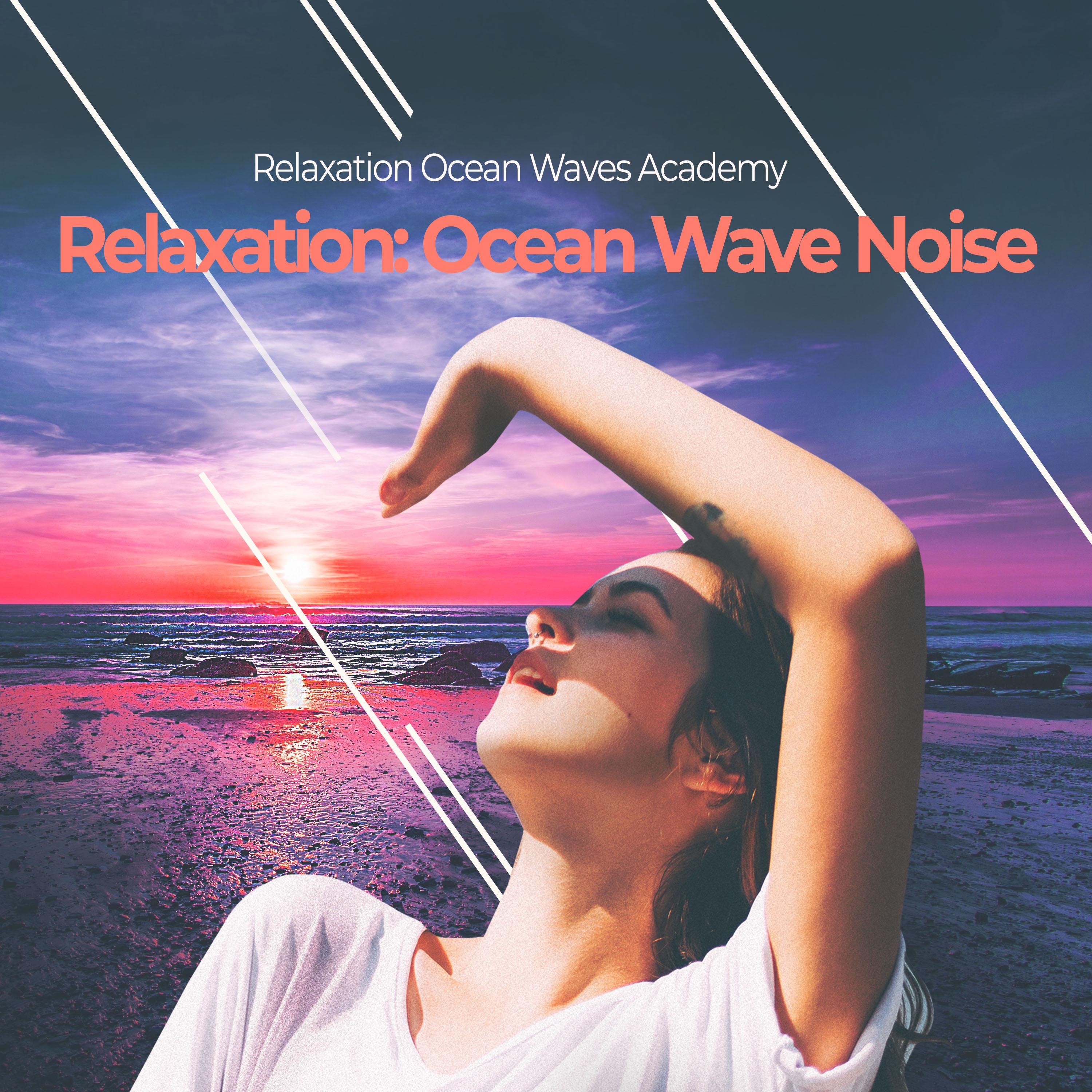 Relaxation: Ocean Wave Noise