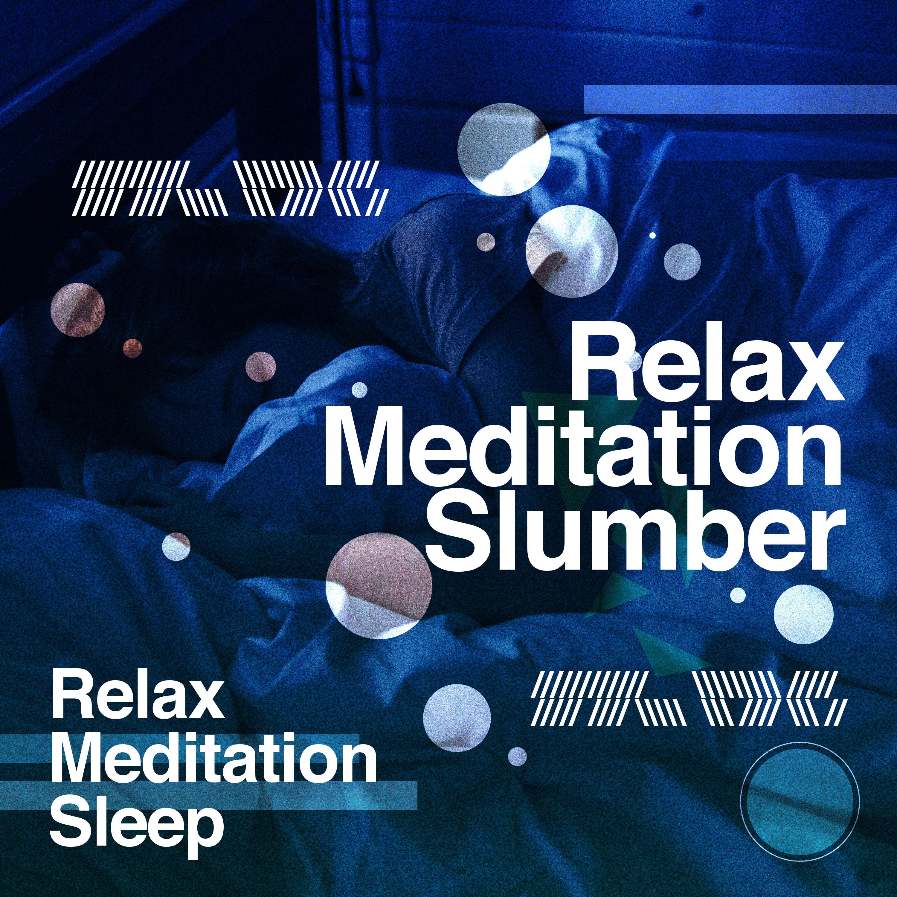 Relax Meditation Slumber