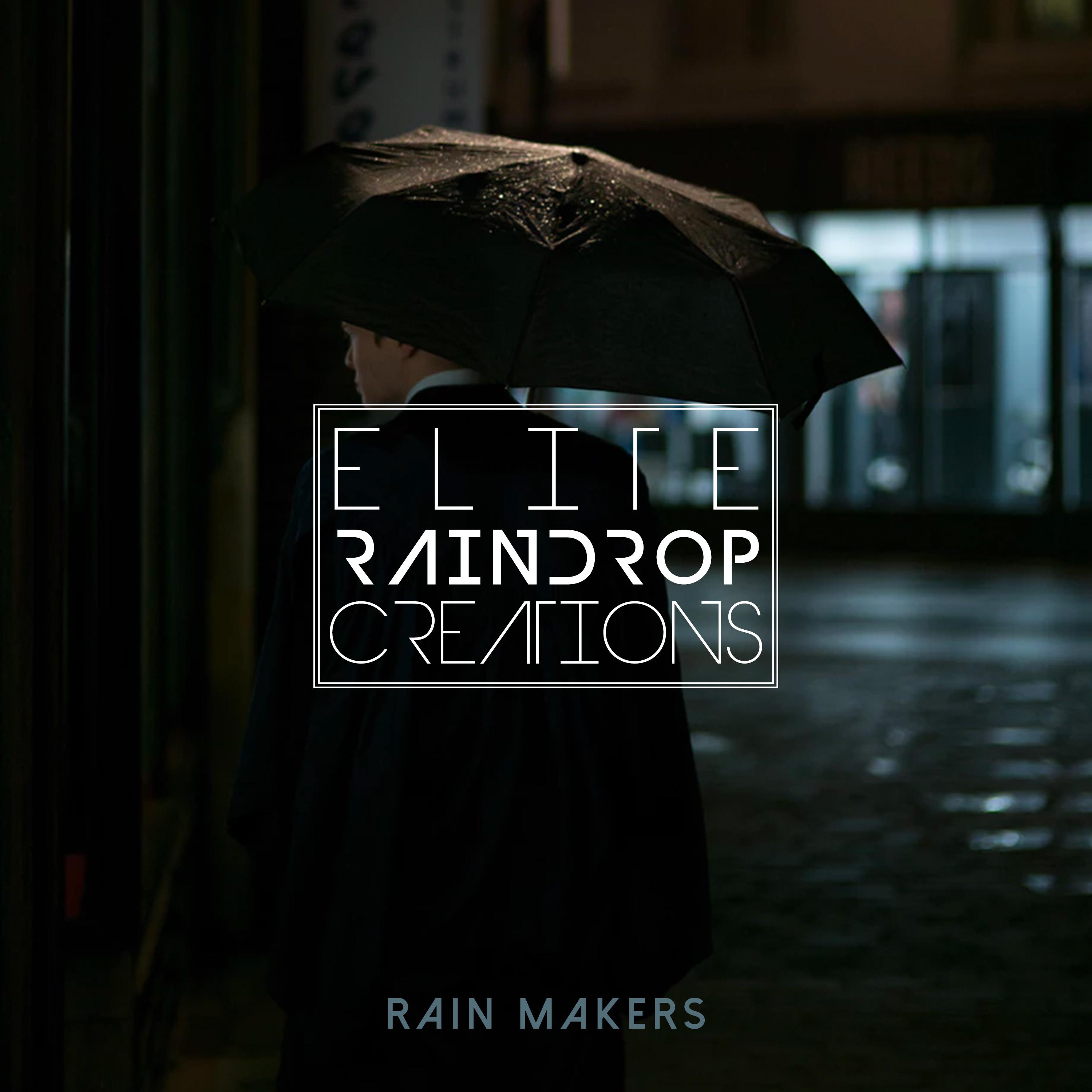 Elite Raindrop Creations