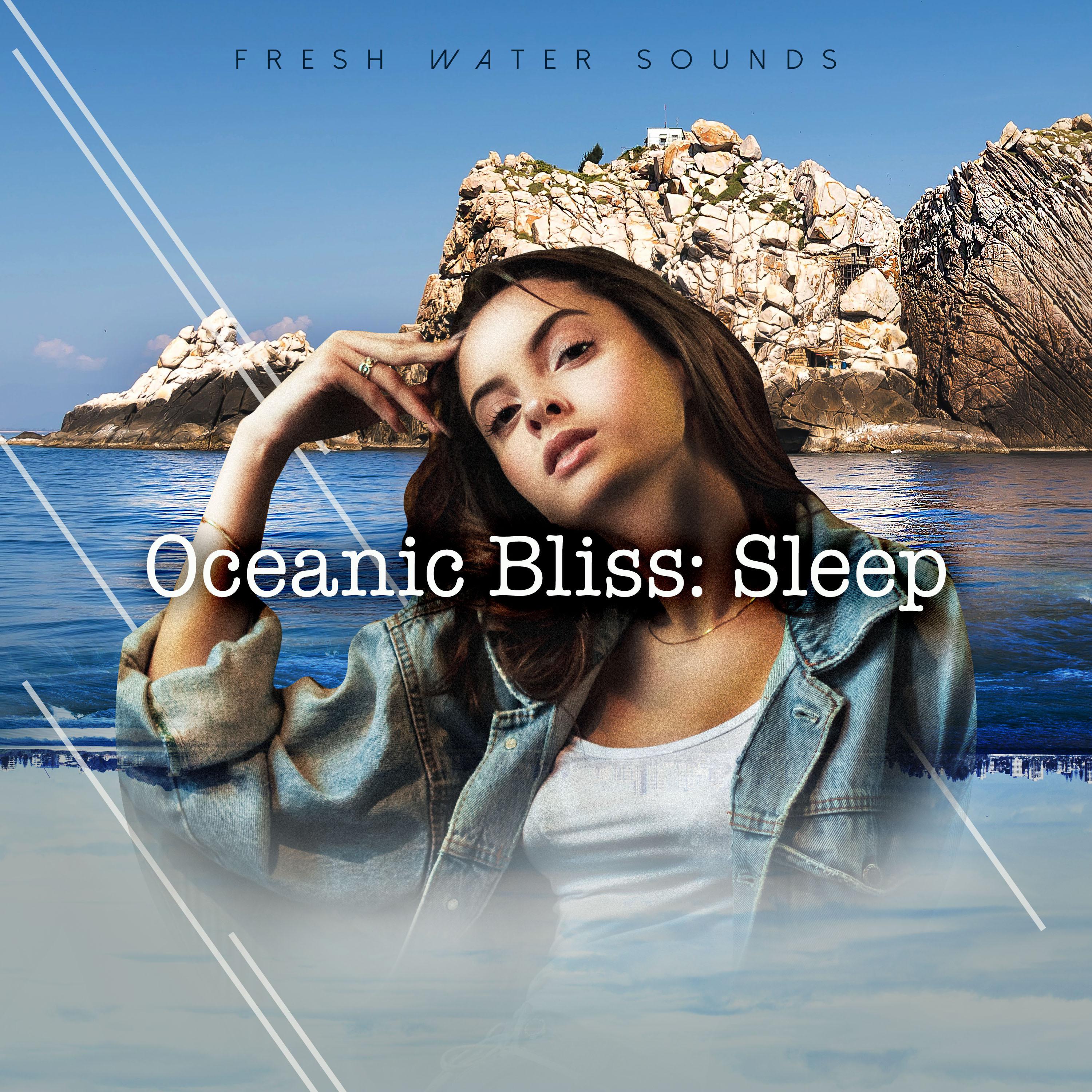 Oceanic Bliss: Sleep