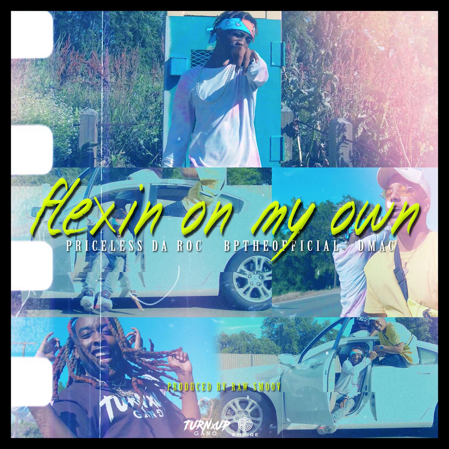 Flexin On My Own (feat. BpTheOfficial & Dmac)