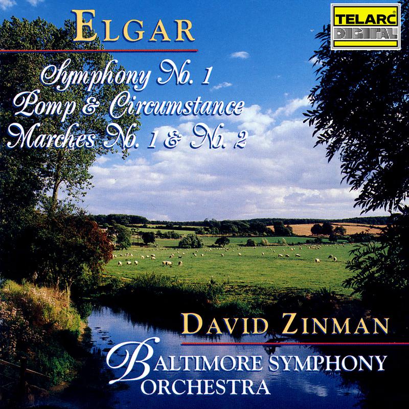 Elgar: Symphony No. 1 & Pomp and Circumstance Marches Nos. 1 & 2