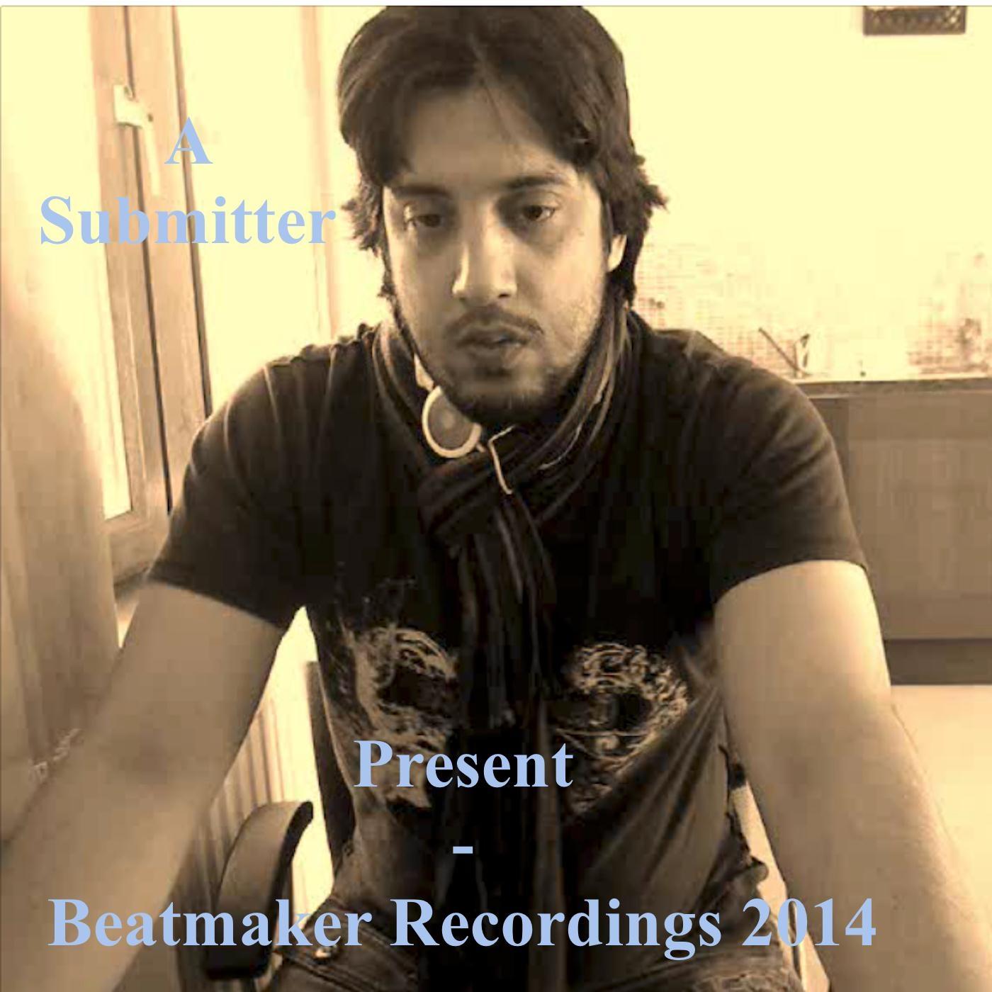 Present - Beatmaker Recordings 2014