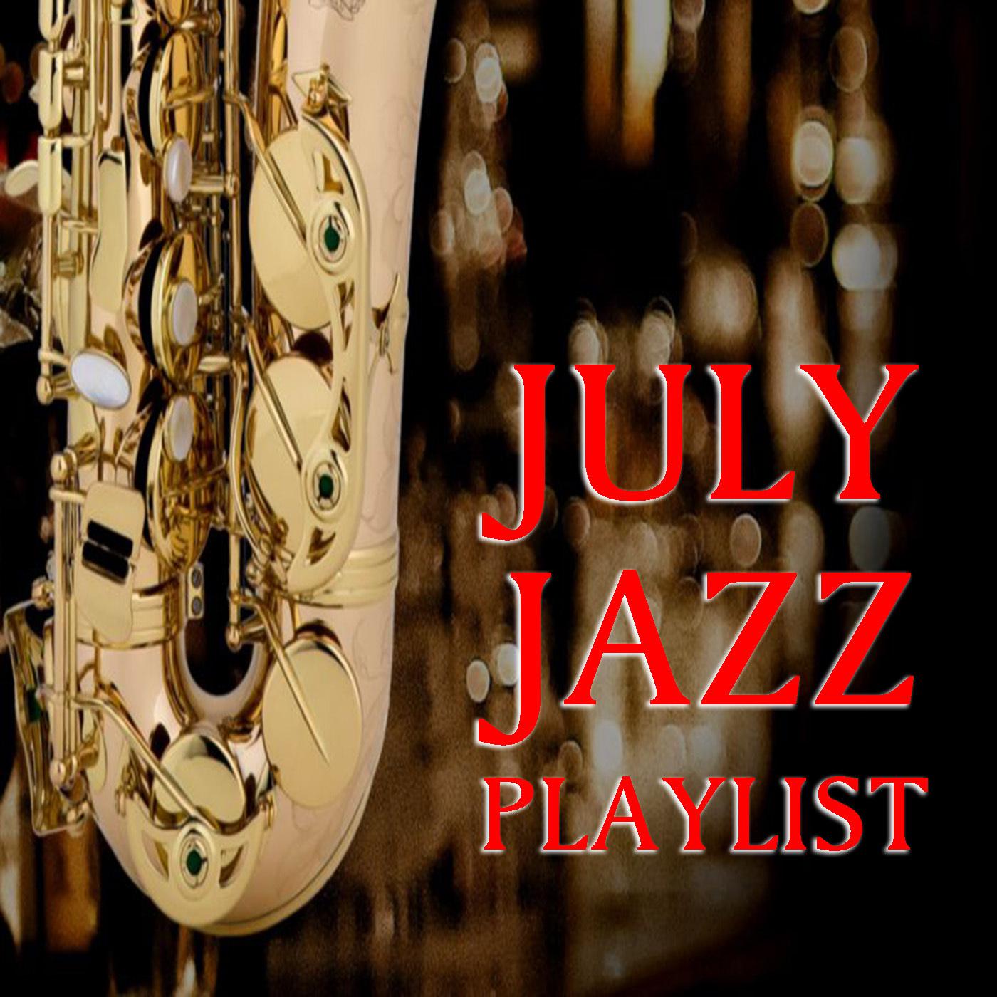 July Jazz Playlist