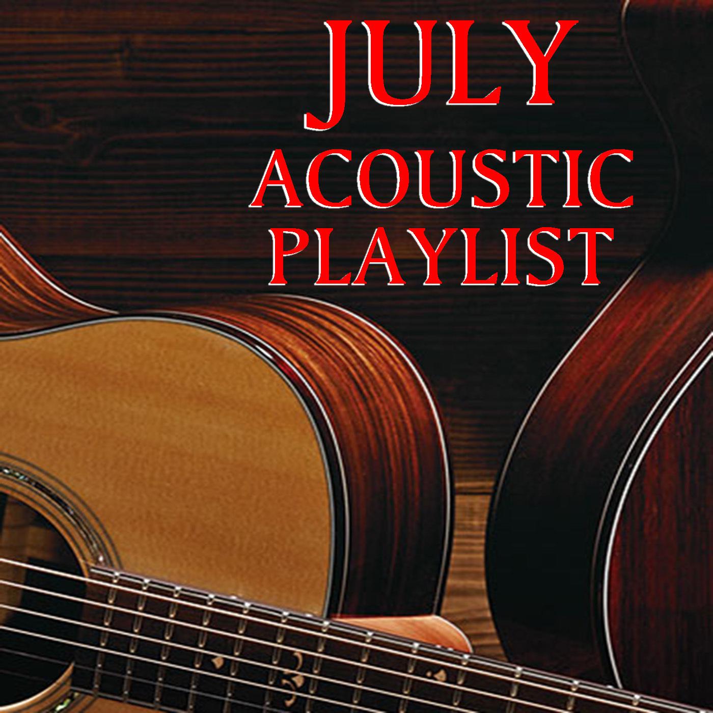 July Acoustic Playlist