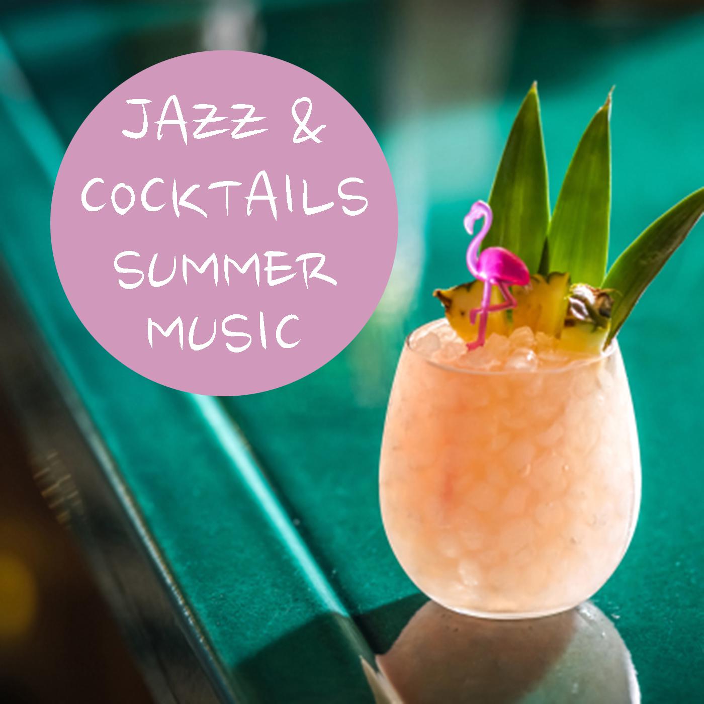 Jazz & Cocktails Summer Music