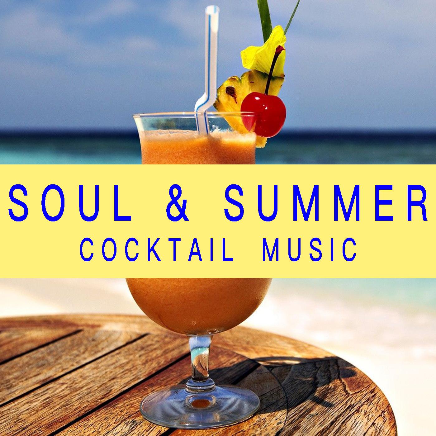 Soul & Summer Cocktail Music