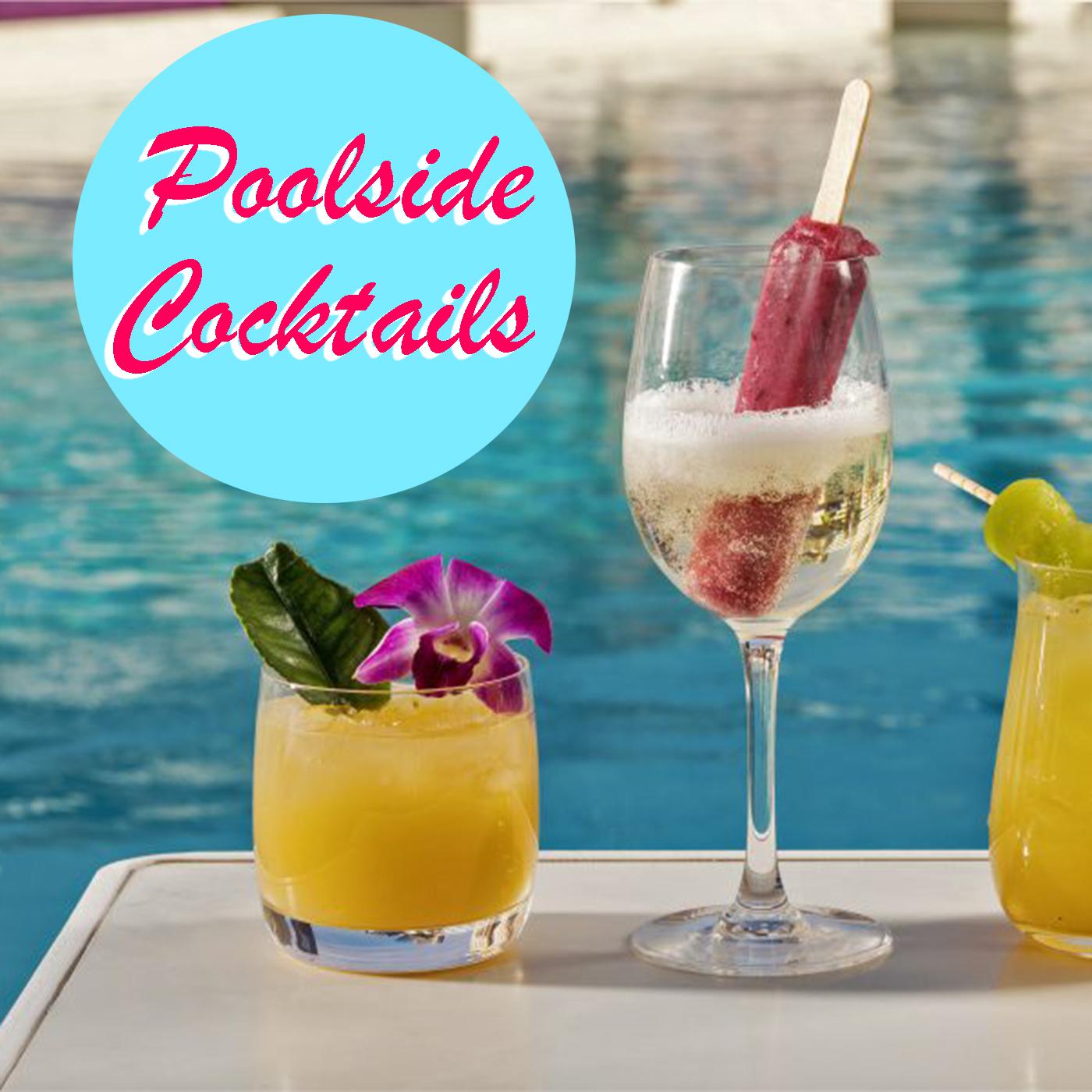 Poolside Cocktails
