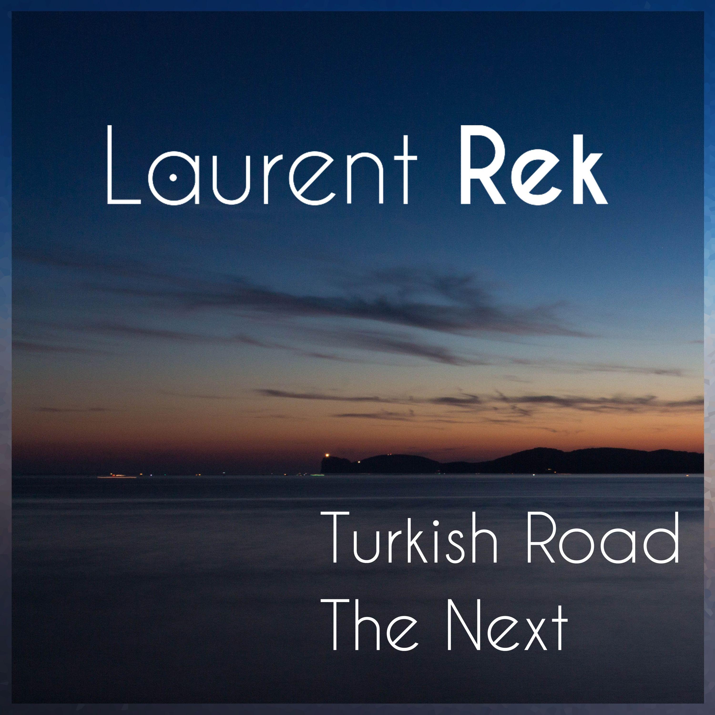 Turkish Road / The Next