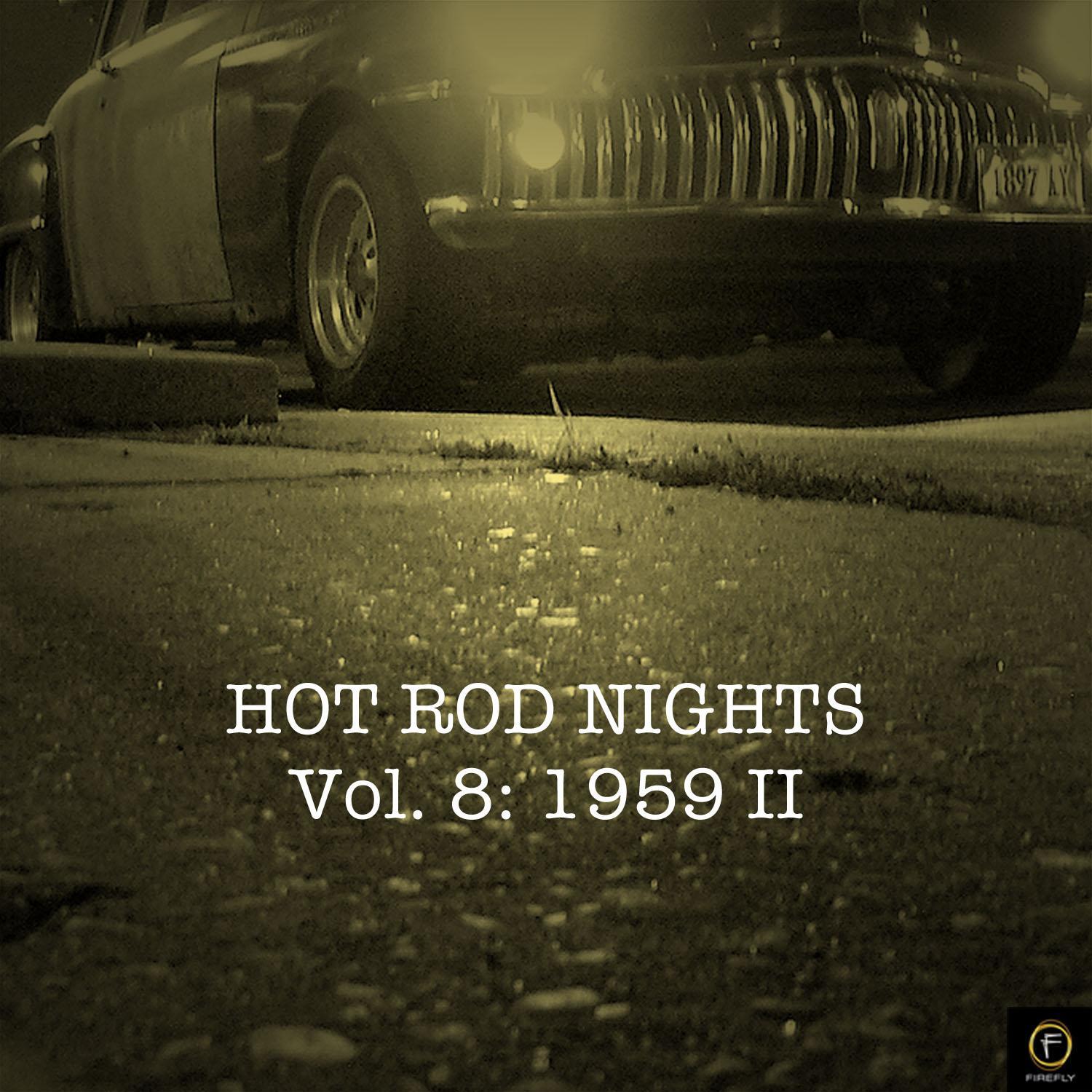 Hot Rod Nights, Vol. 8: 1959 II