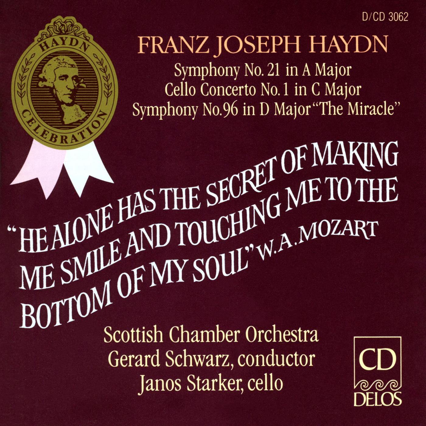 HAYDN, J.: Symphonies Nos. 21 and 96 / Cello Concerto No. 1 in C Major (Starker, Scottish Chamber Orchestra, Schwarz)