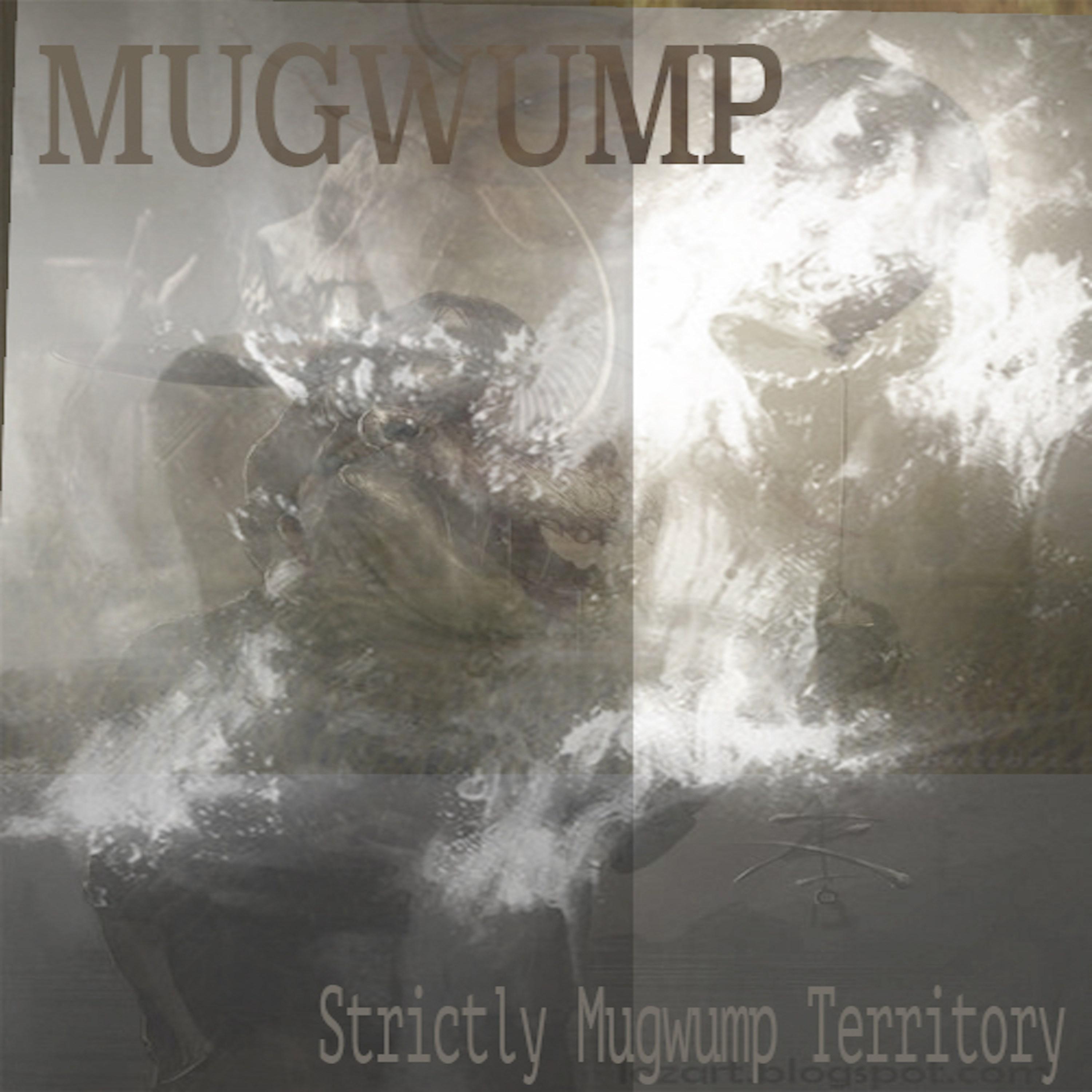 Strictly Mugwump Territory