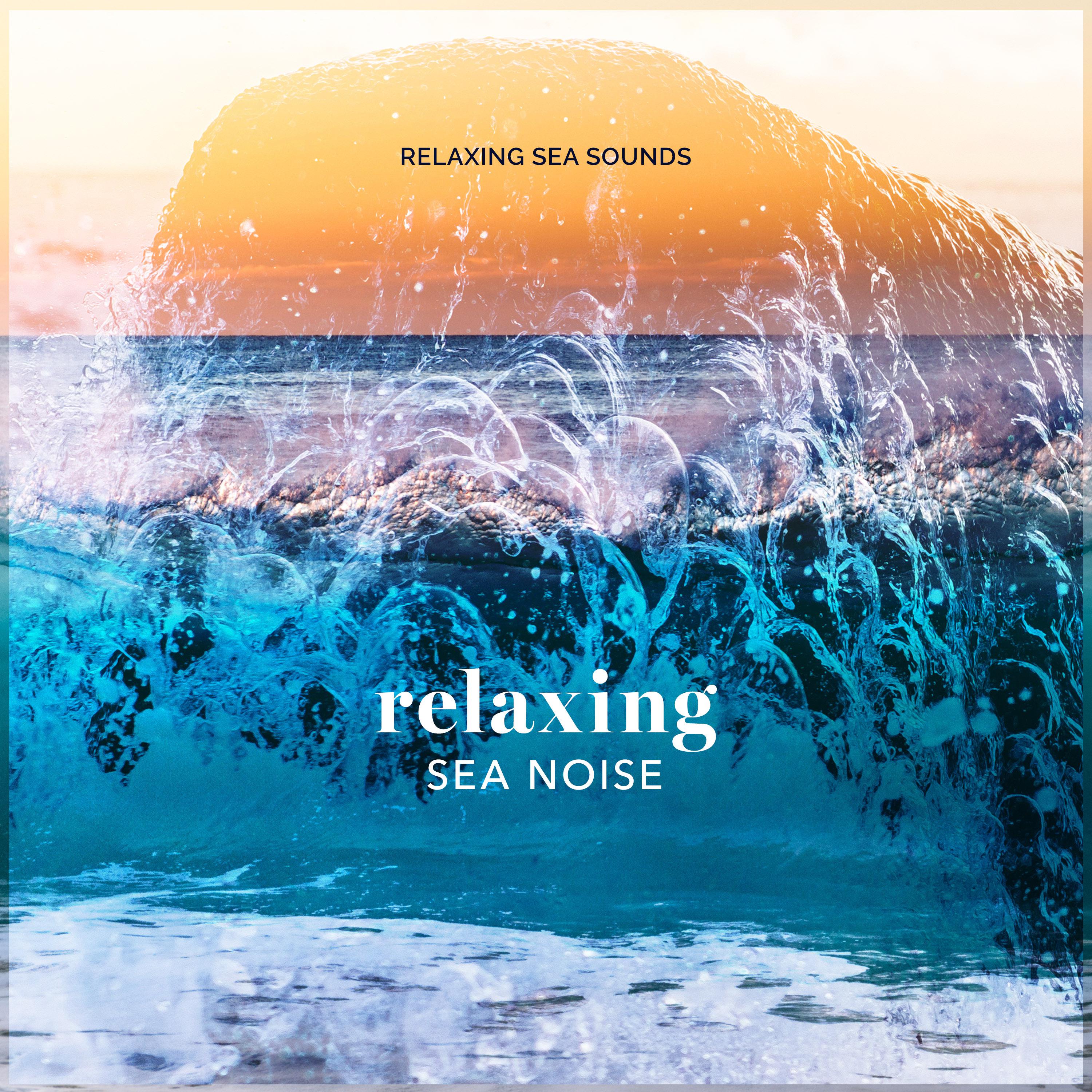 Relaxing Sea Noise