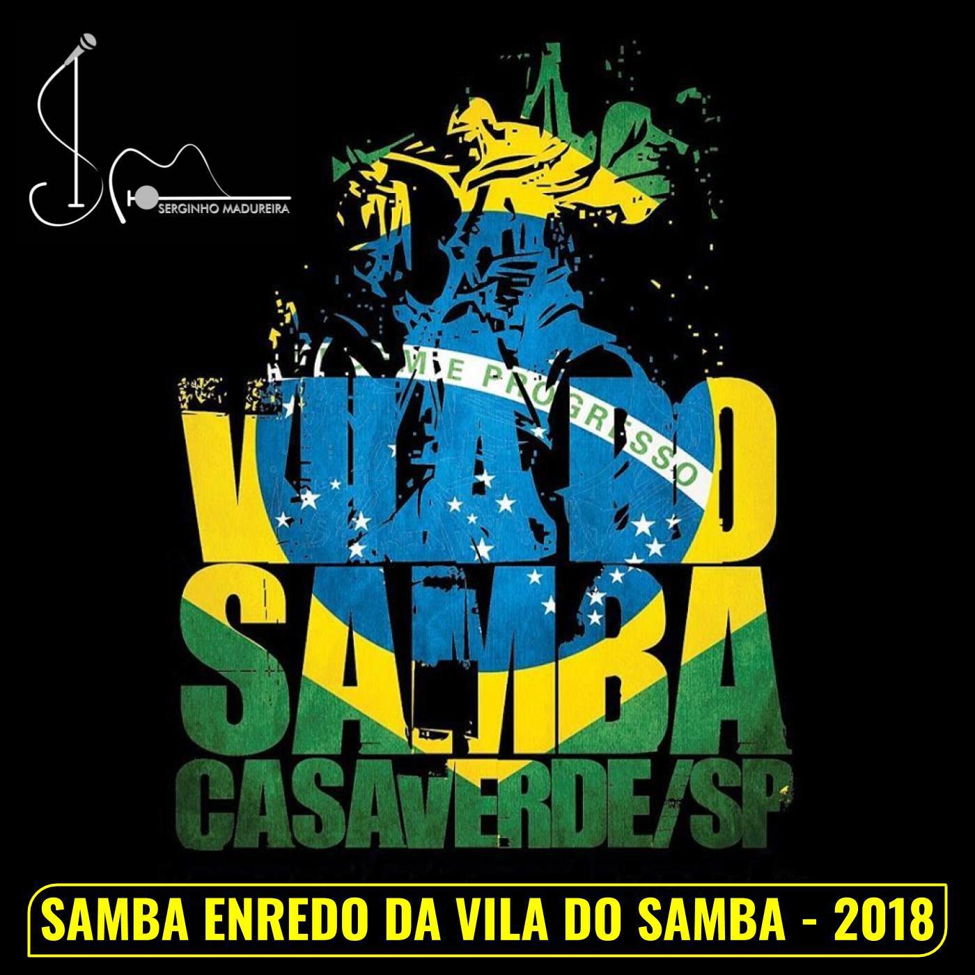 Samba Enredo da Vila do Samba 2018