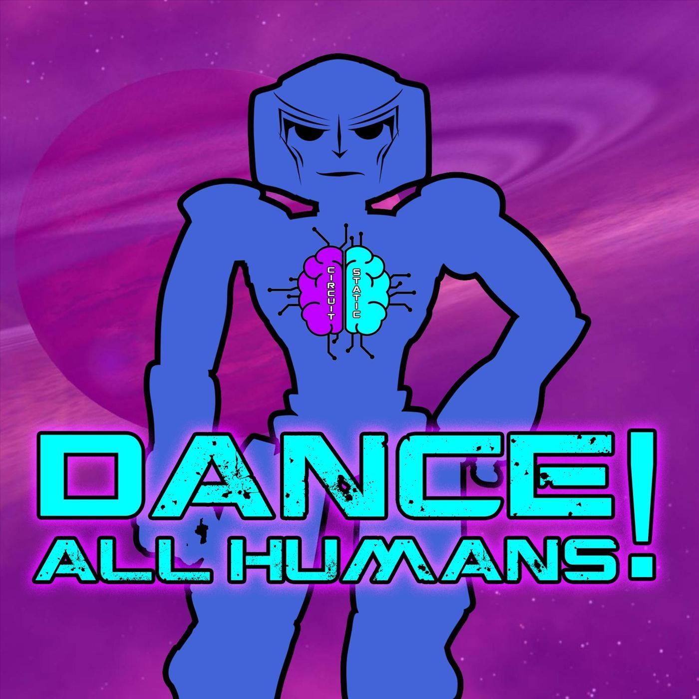 Dance All Humans!