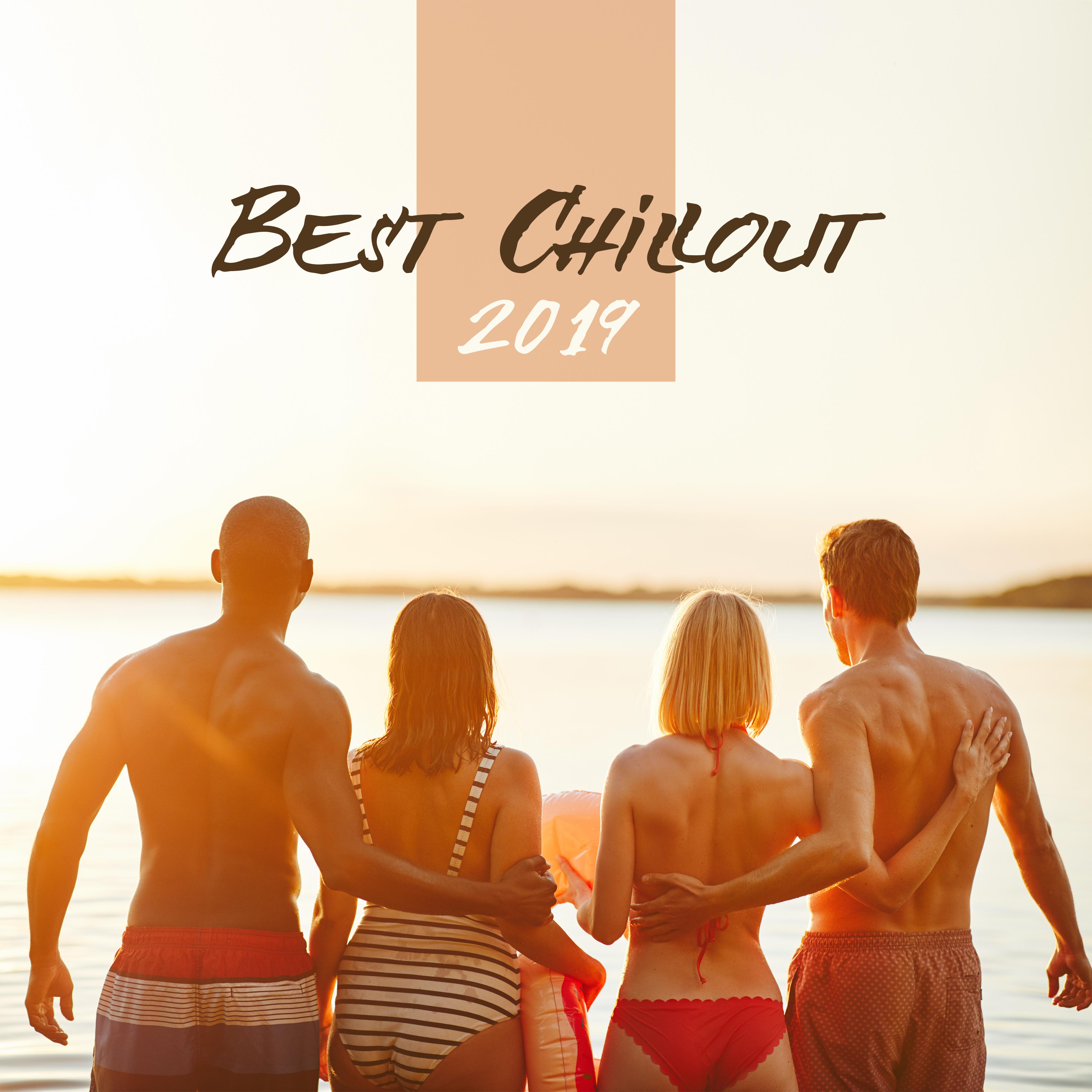 Best Chillout 2019  Most Relaxing Electronic Chill Out Music for Total Calming Down, Full Rest on Tropical Vacation, Sunny Holiday Positive Vibrations