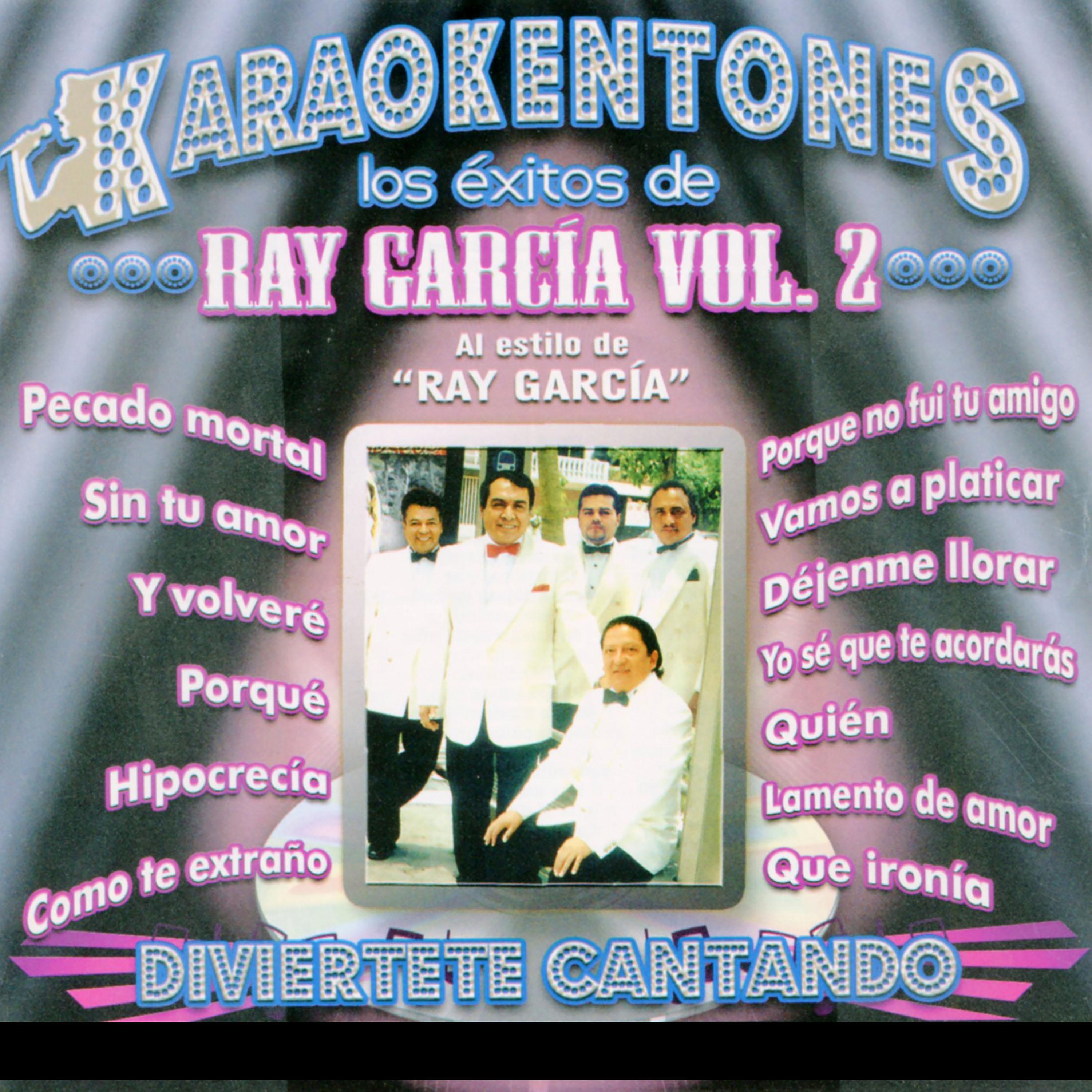 Karaokentones: Exitos De Chicanos De Ray Garcia, Vol. II