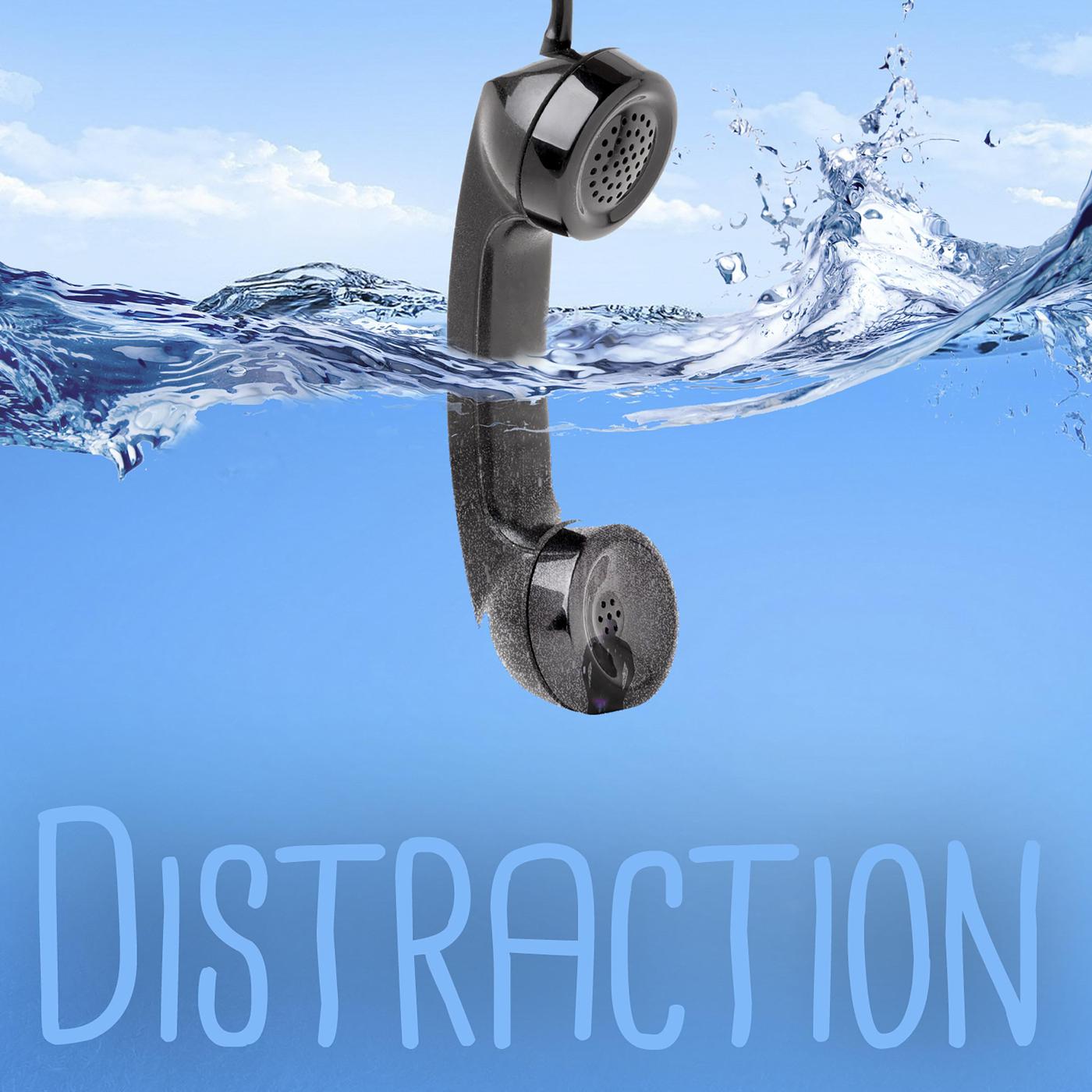 Distractions