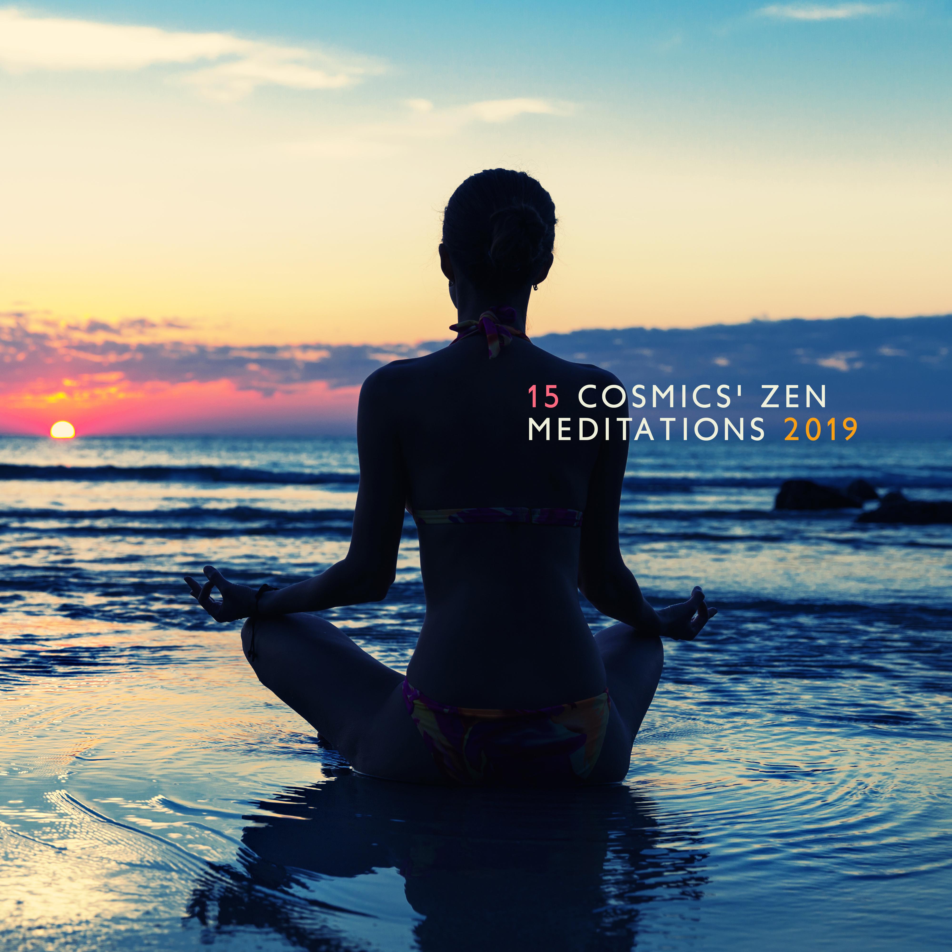 15 Cosmics' Zen Meditations 2019