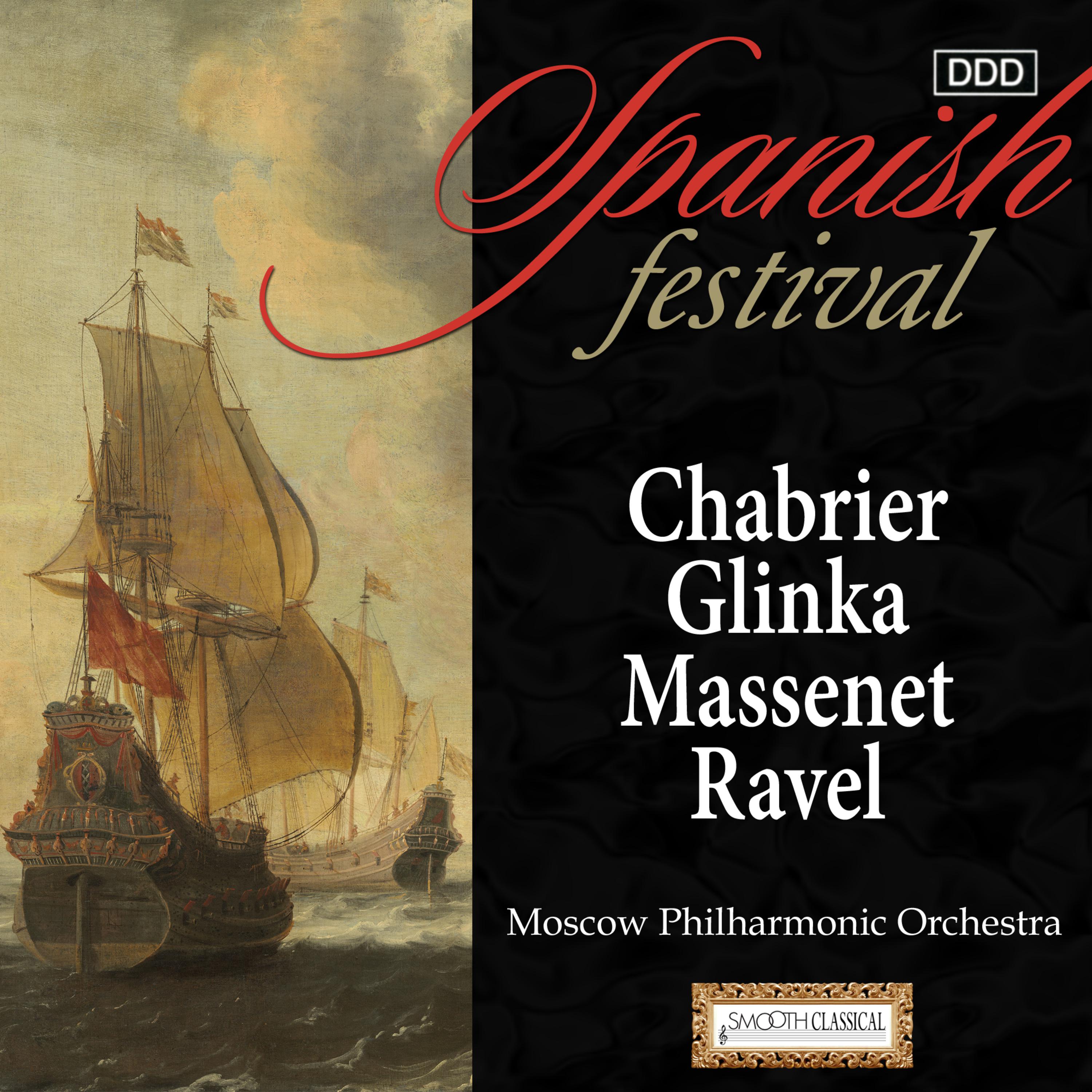 Spanish Festival: Chabrier, Glinka, Massenet & Ravel