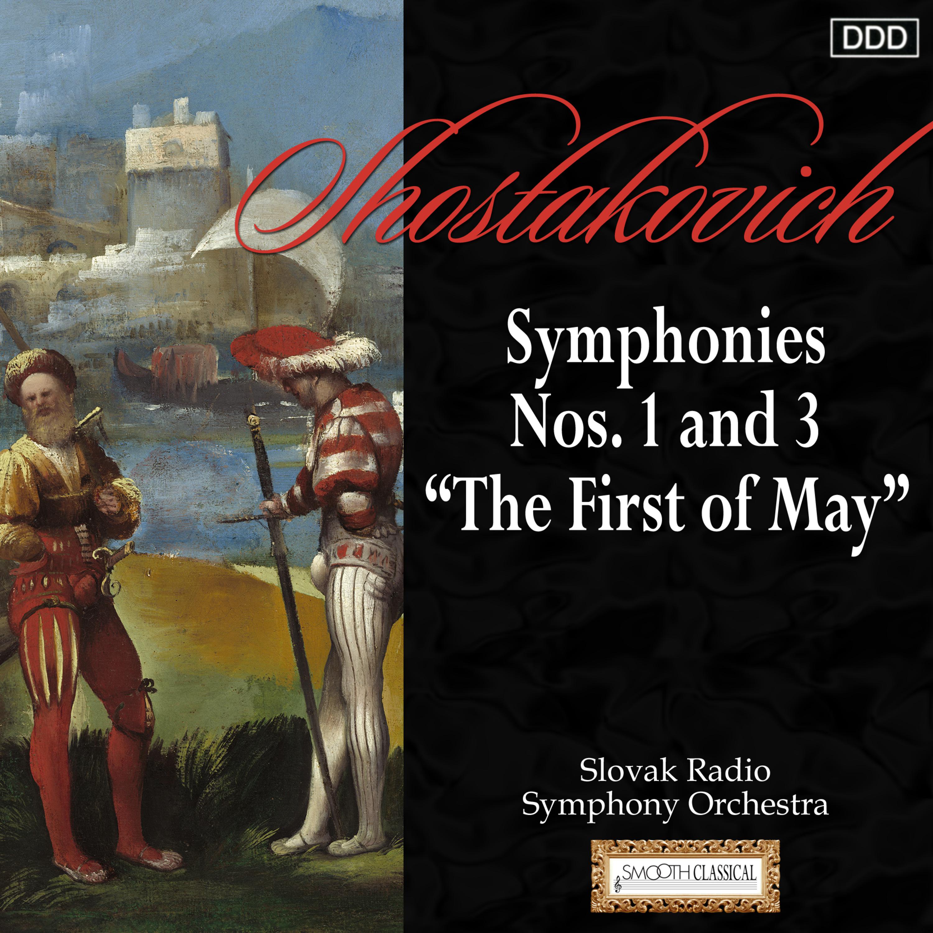 Shostakovich: Symphonies Nos. 1 and 3 "The First of May"