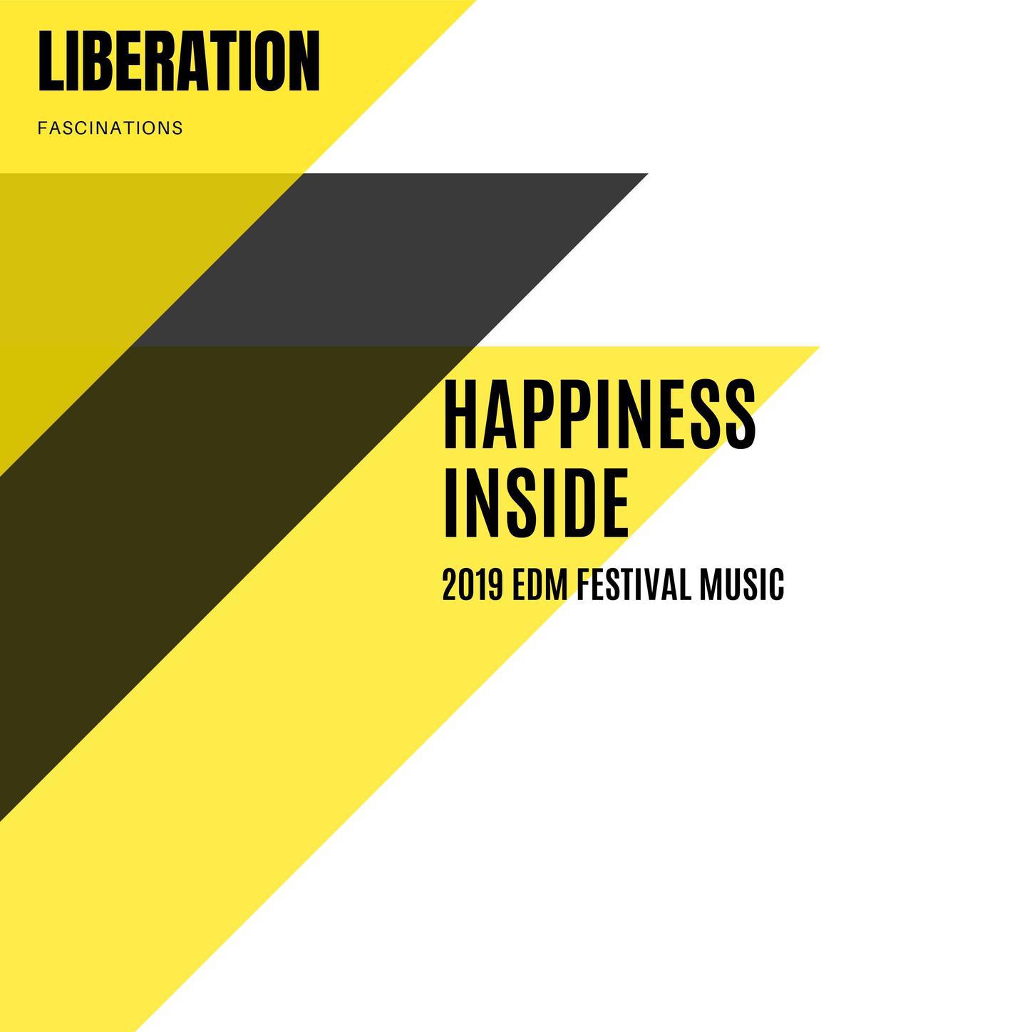 Happiness Inside - 2019 EDM Festival Music