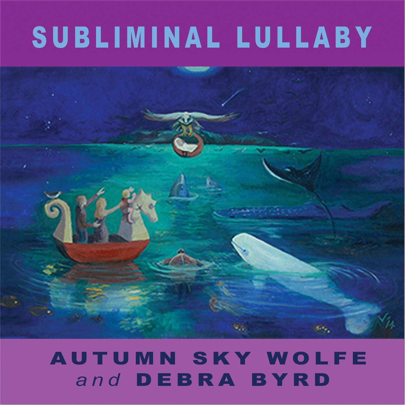 Subliminal Lullaby (feat. Debra Byrd)