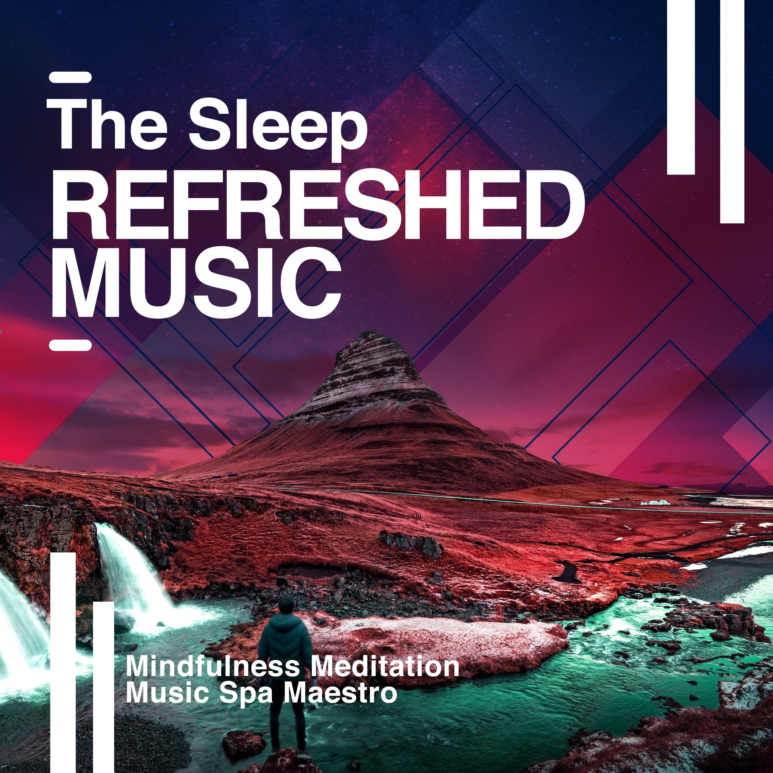 The Sleep Refreshed Music