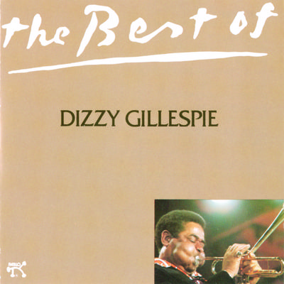 The Best Of Dizzy Gillespie