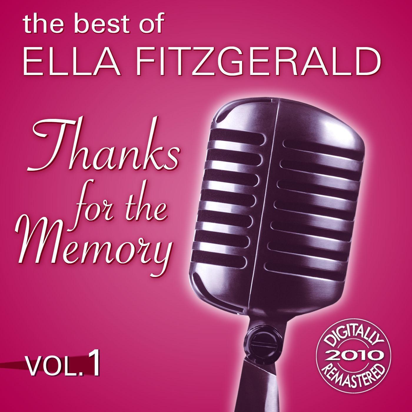 Thanks For The Memory  The Best Of Ella Fitzgerald Vol. 1