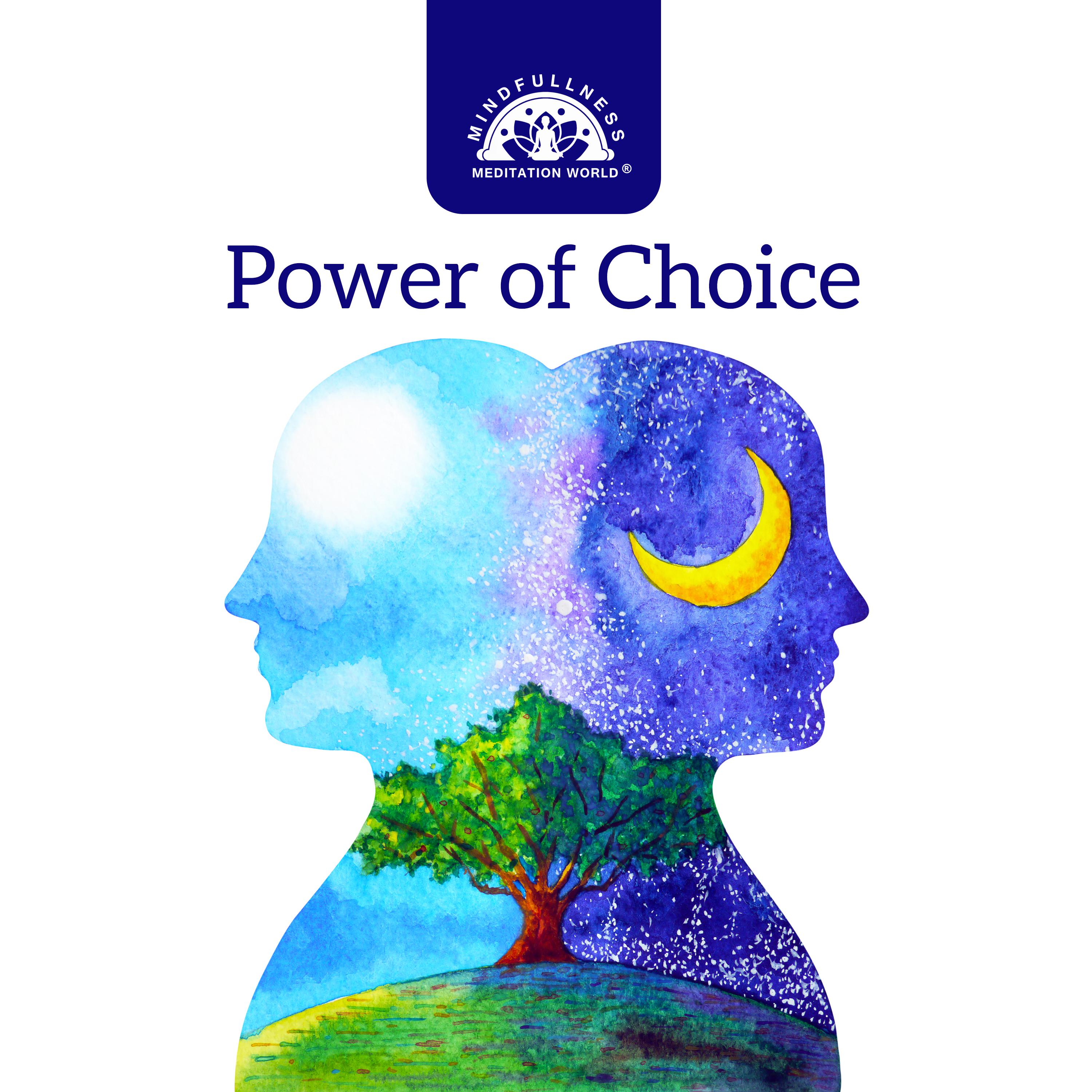 Power of Choice (15 Tracks for Mindfulness, Relaxation and Yoga Poses)