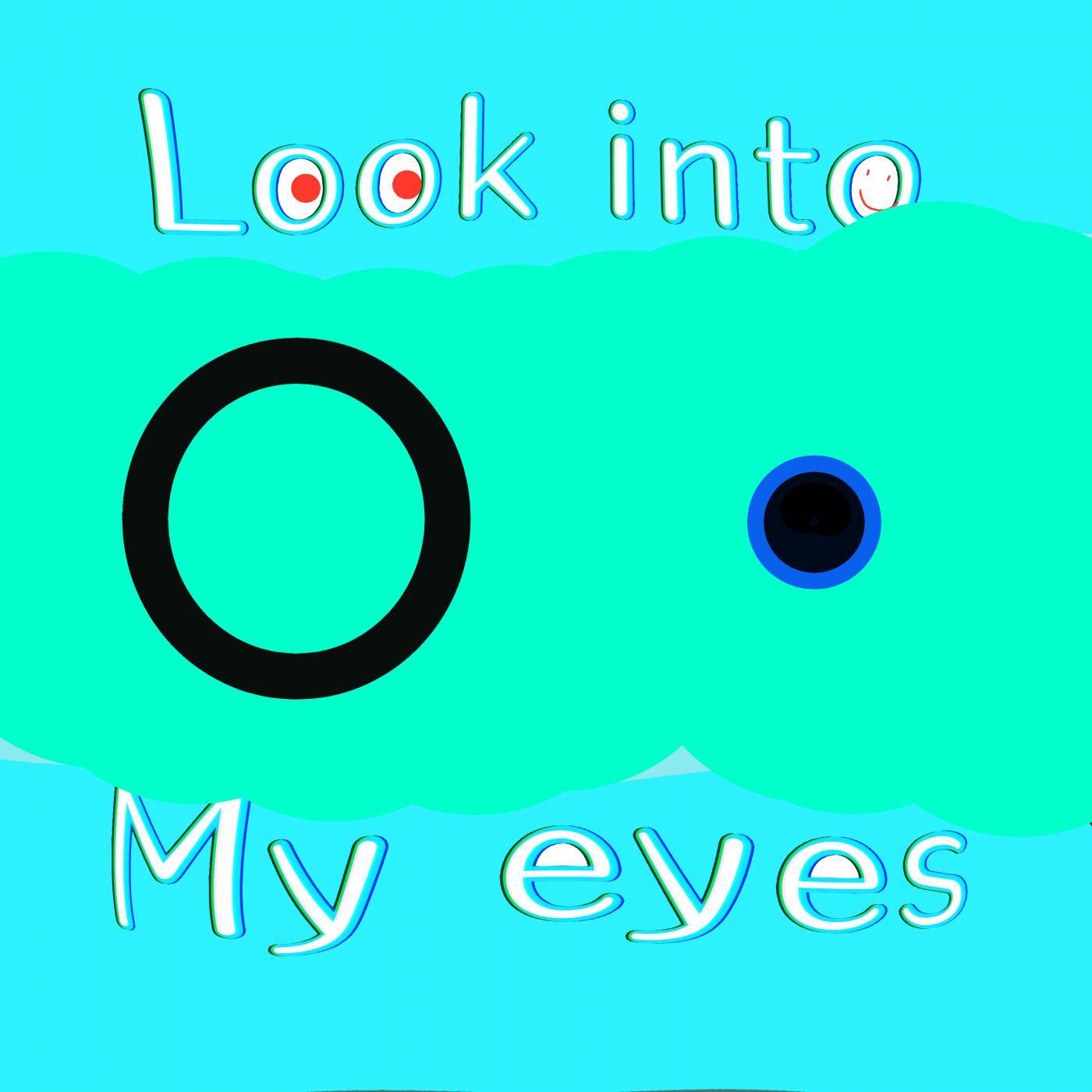 Look into my eyes